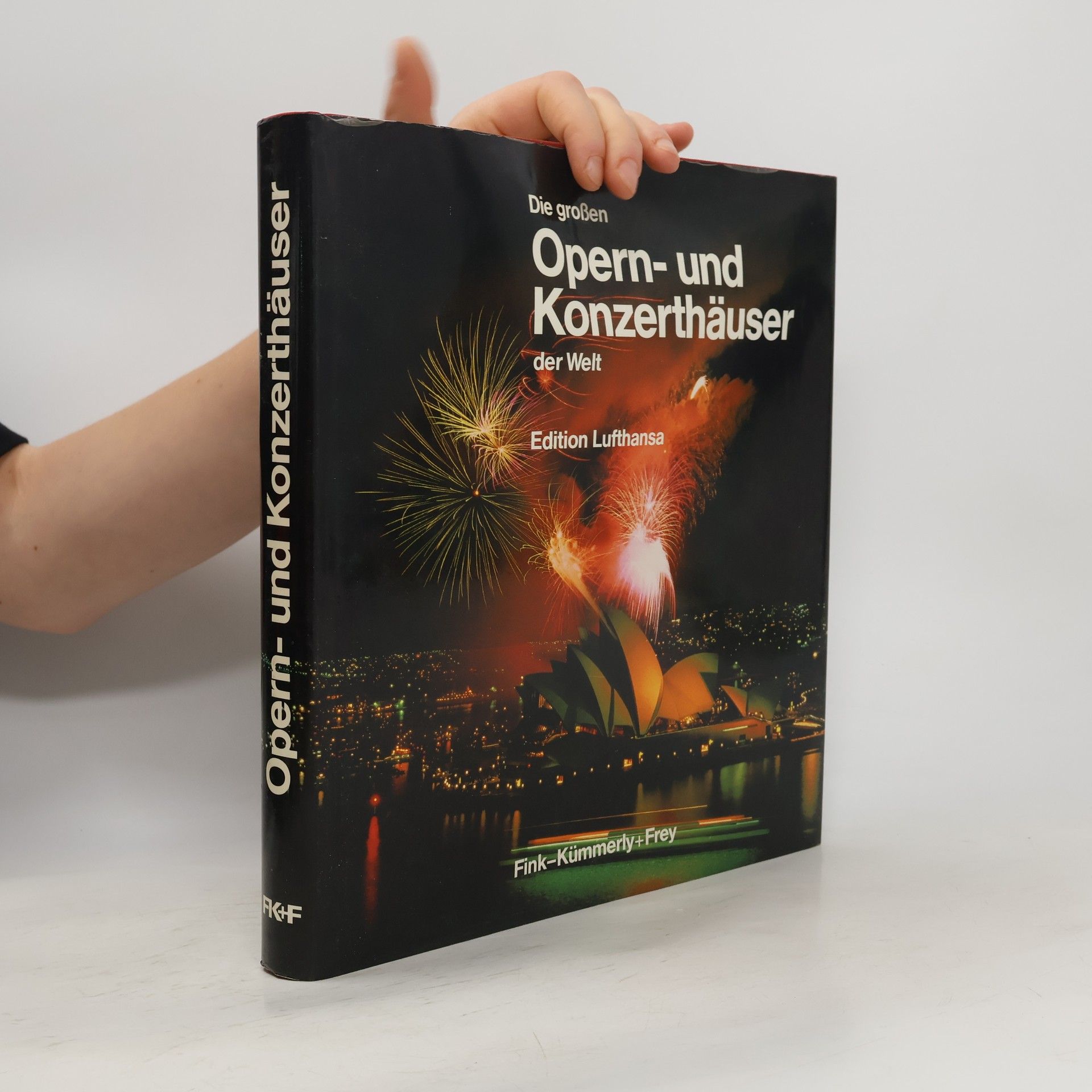 Die grossen Opern- und Konzerthäuser der Welt