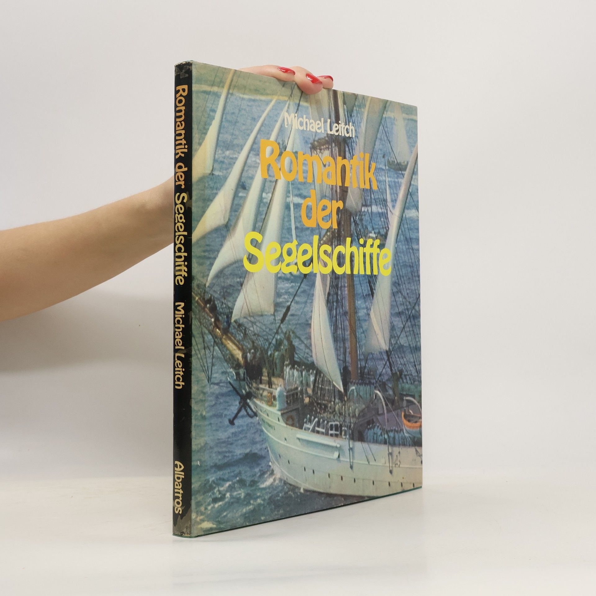 Michael Leitch The romance of Sail