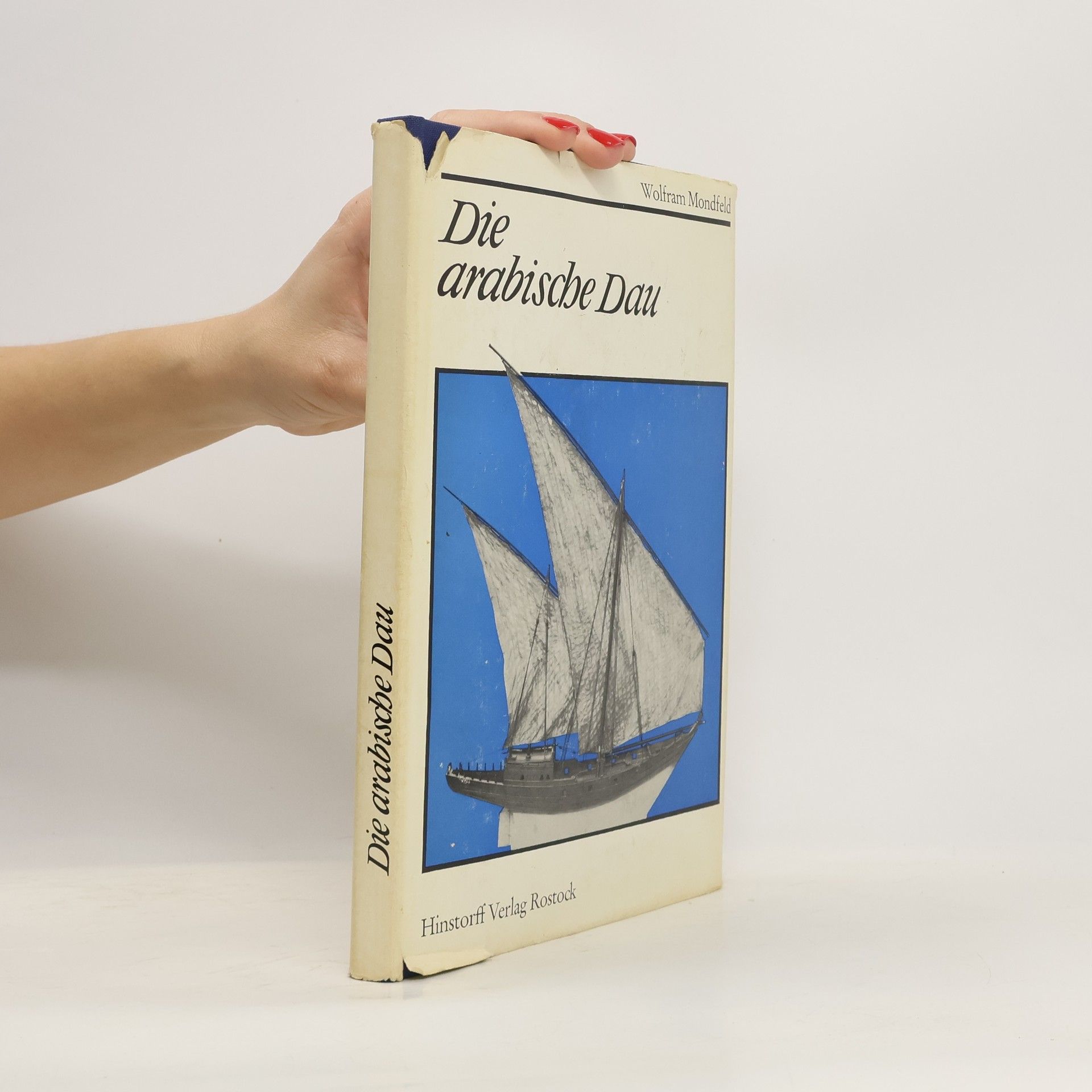 Wolfram zu Mondfeld Die arabische Dau