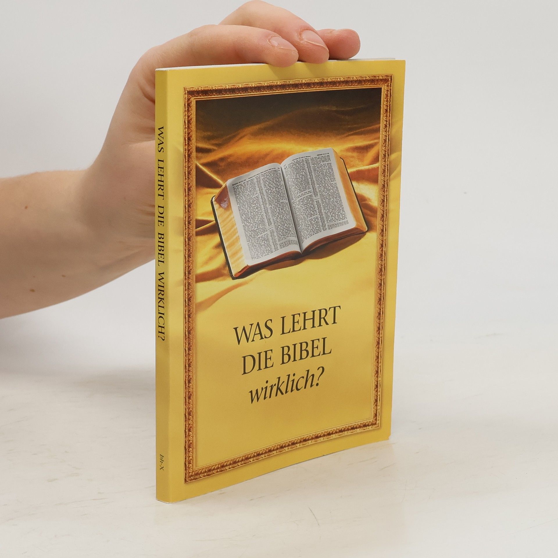 Autorenkollektiv Was lehrt die Bibel wirklich?