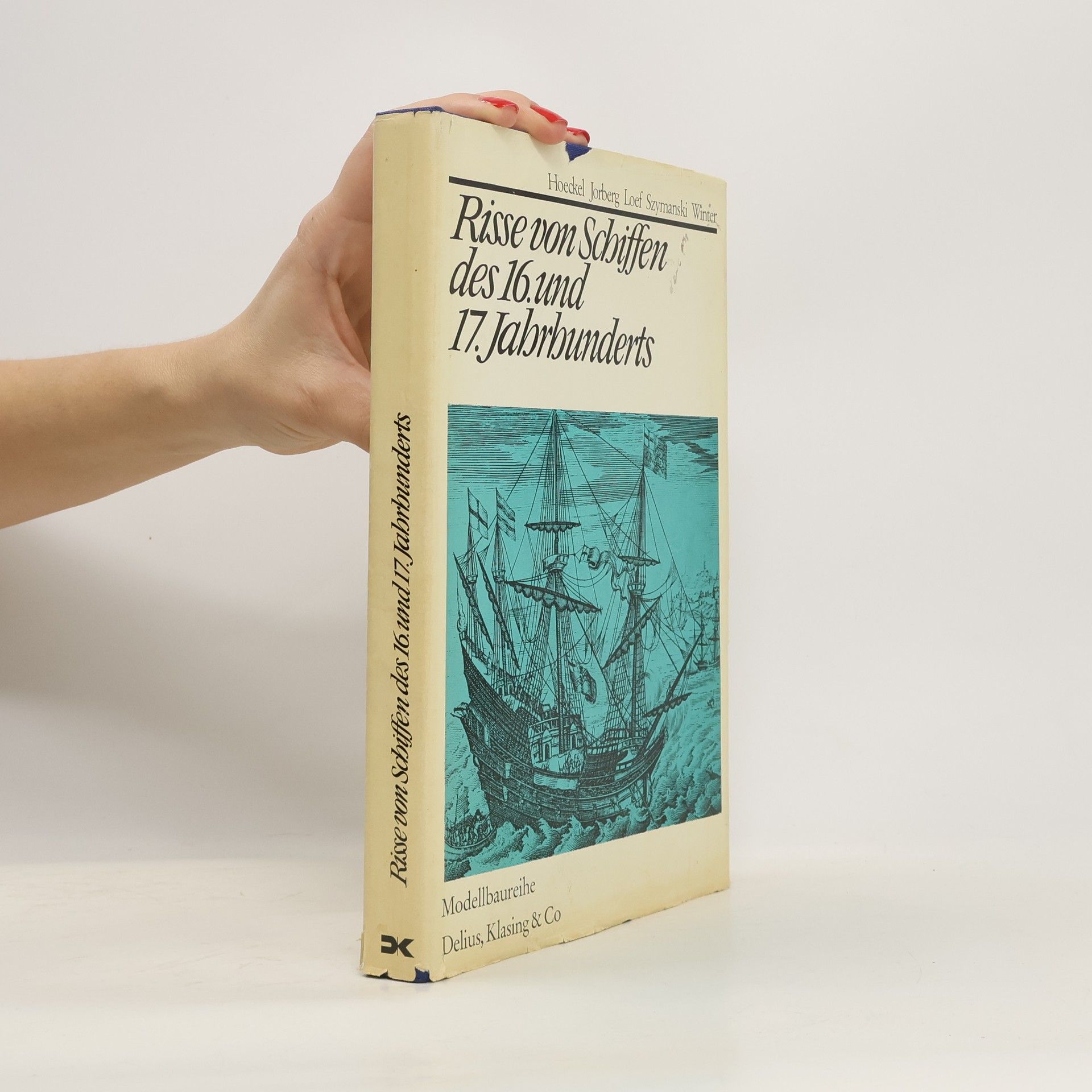 Risse von Schiffen des 16. und 17. Jahrhunderts