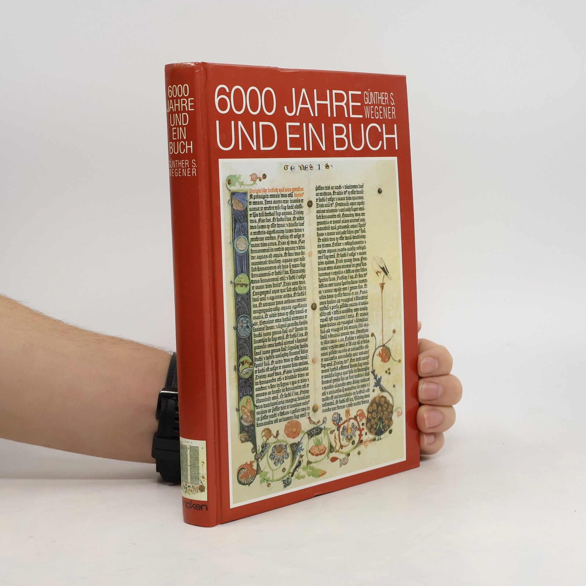 6000 Jahre und ein Buch. Die Bibel, Biographie eines Bestsellers