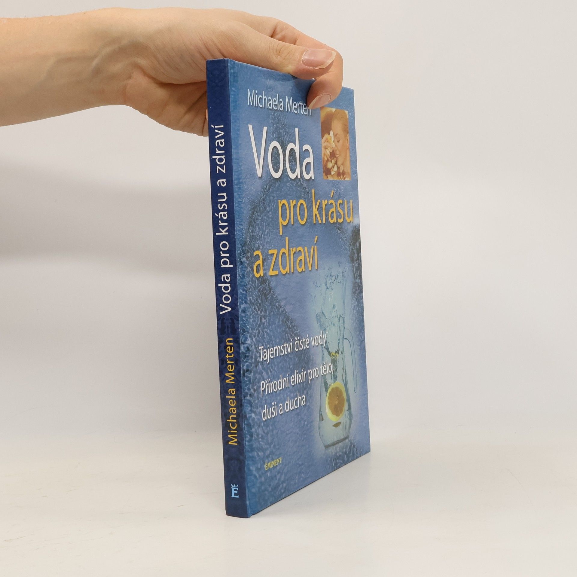 Michaela Merten Voda pro krásu a zdraví