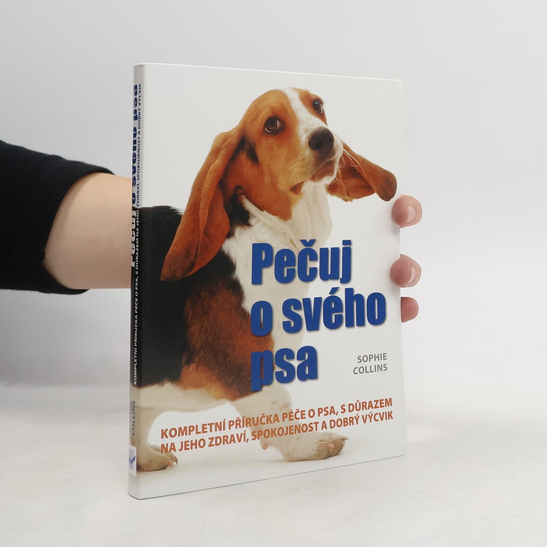 Sophie Collins Pečuj o svého psa