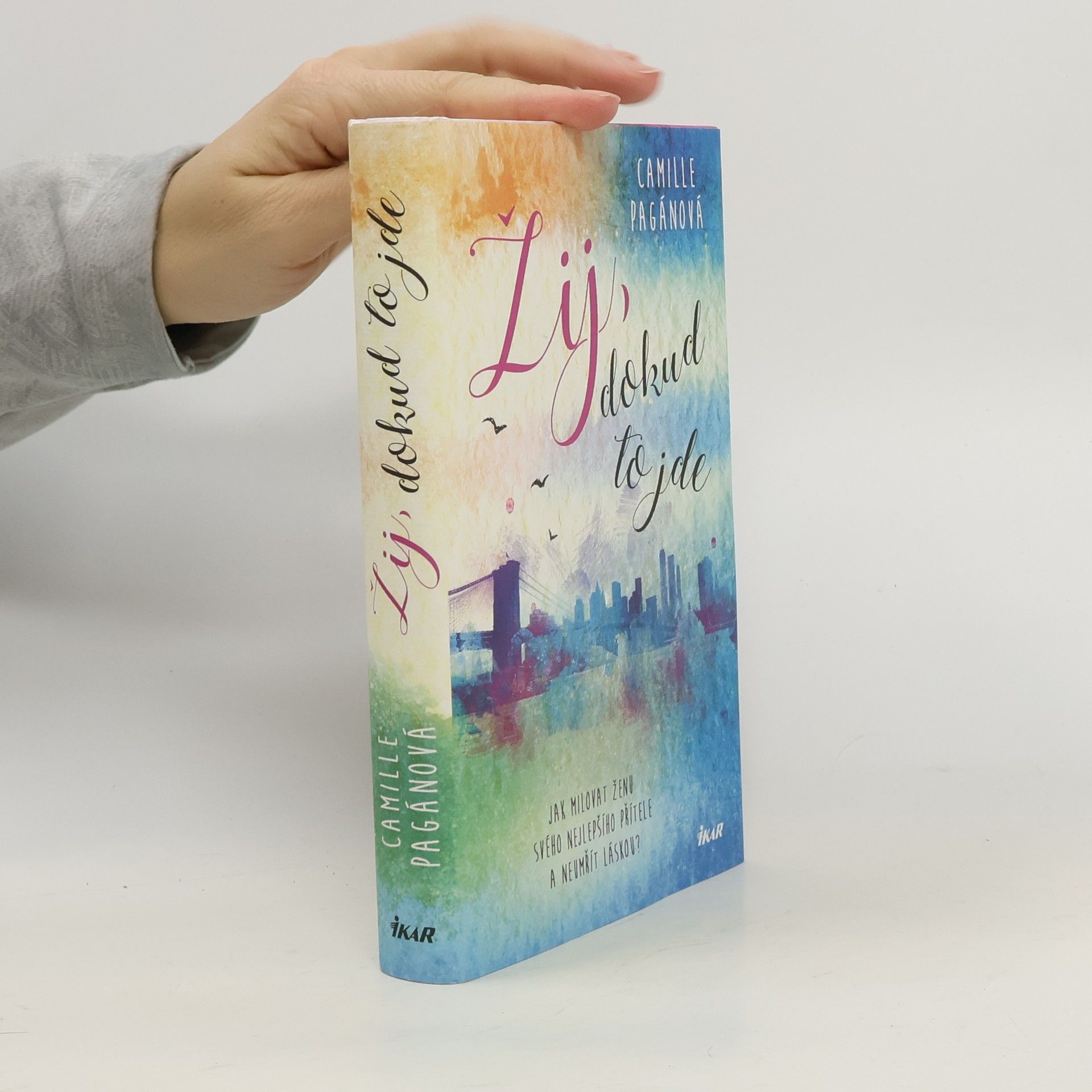 Camille Pagán Žij, dokud to jde