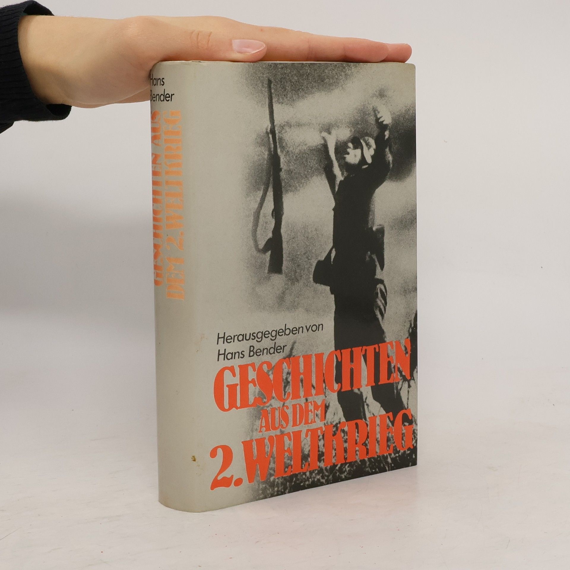 Hans Bender Geschichten aus dem Zweiten Weltkrieg