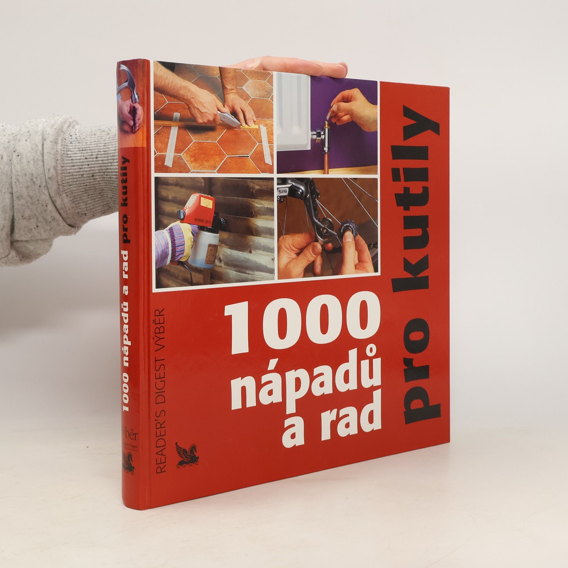 1000 nápadů a rad pro kutily