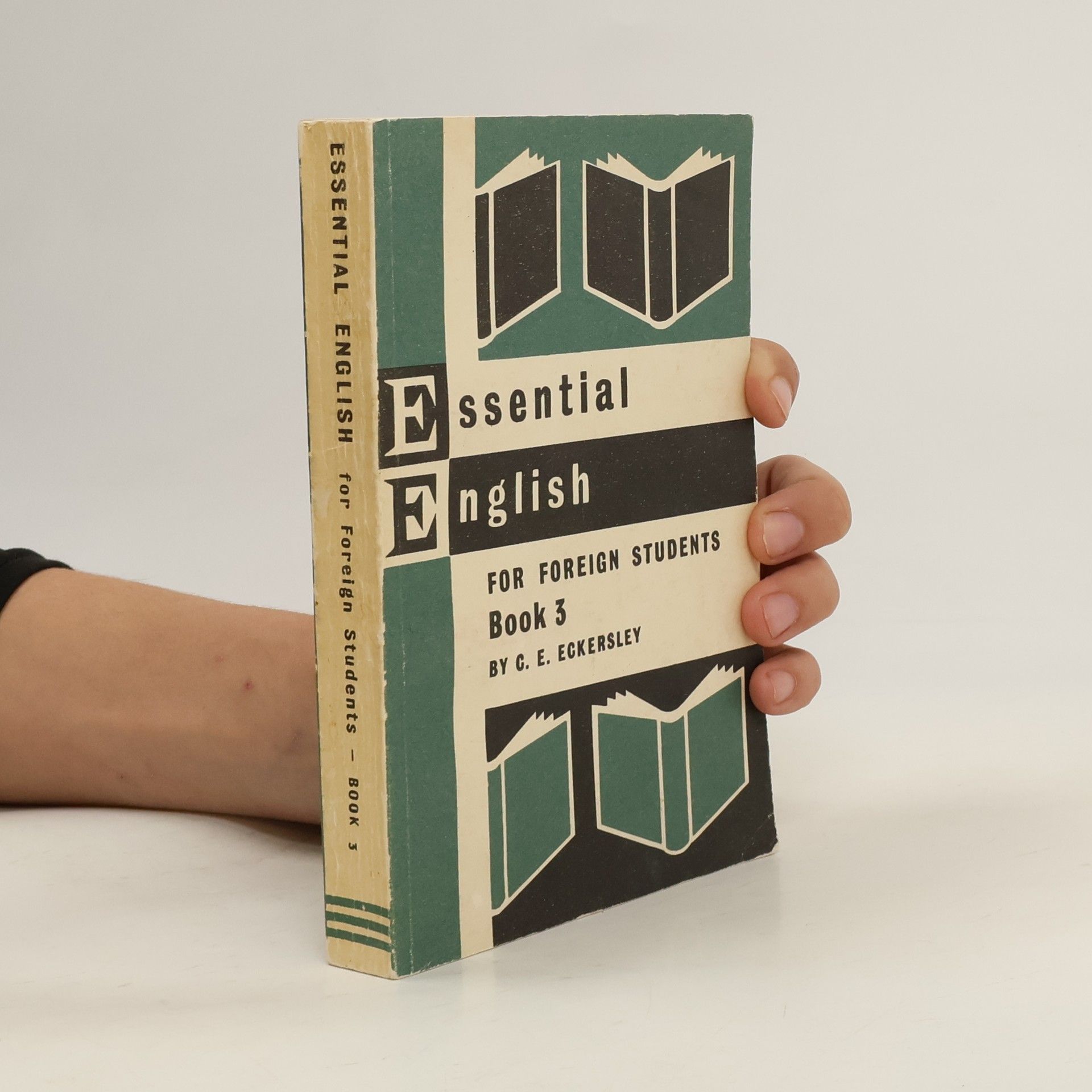 Charles Ewart Eckersley Essential English for Foreign Students. Book 3