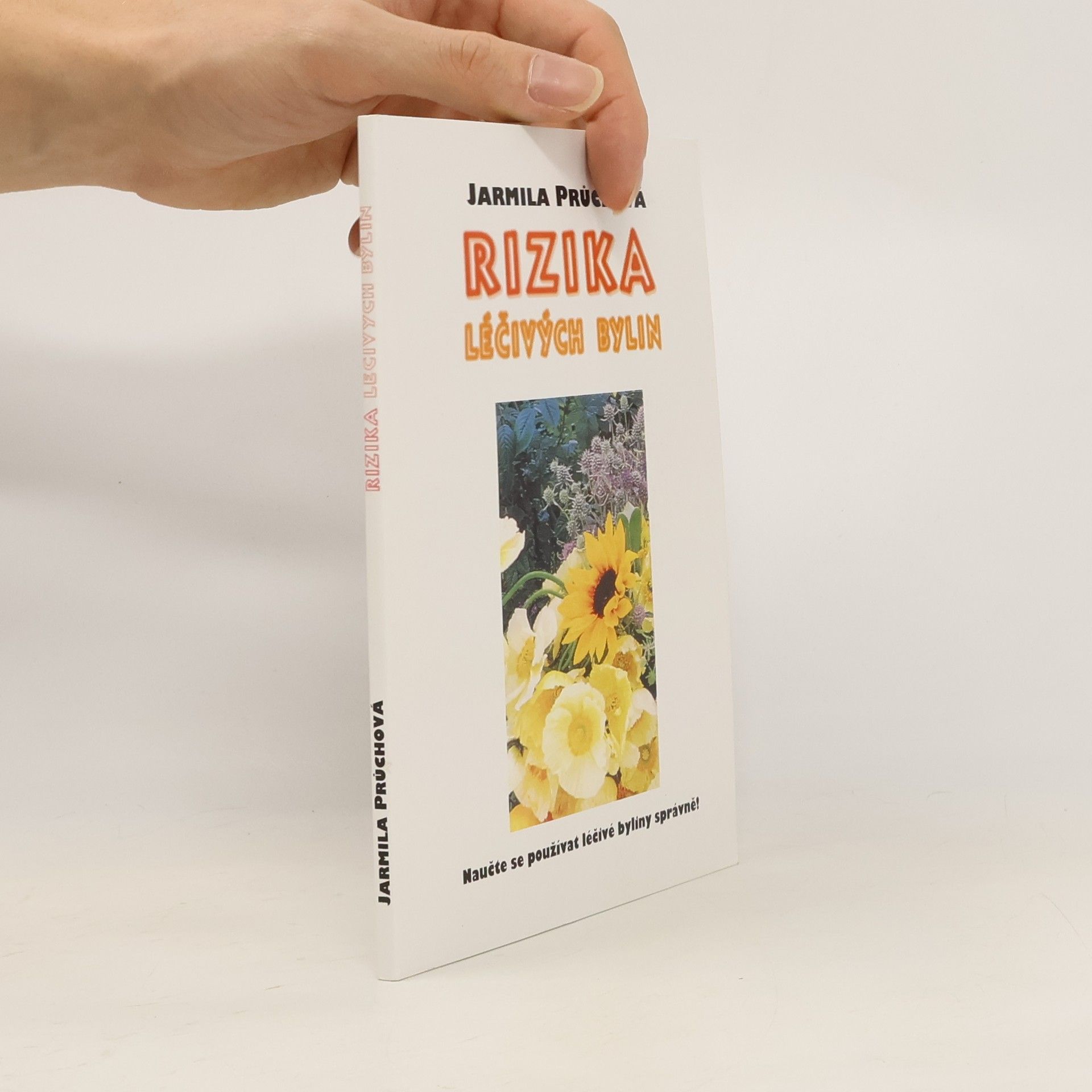 Jarmila Průchová Rizika léčivých bylin