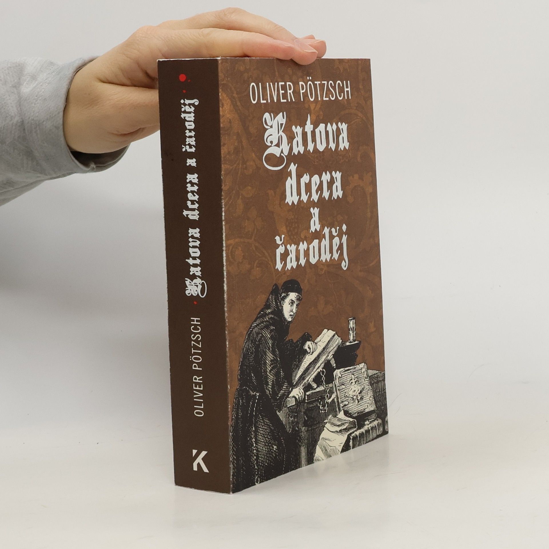 Oliver Pötzsch Katova dcera a čaroděj