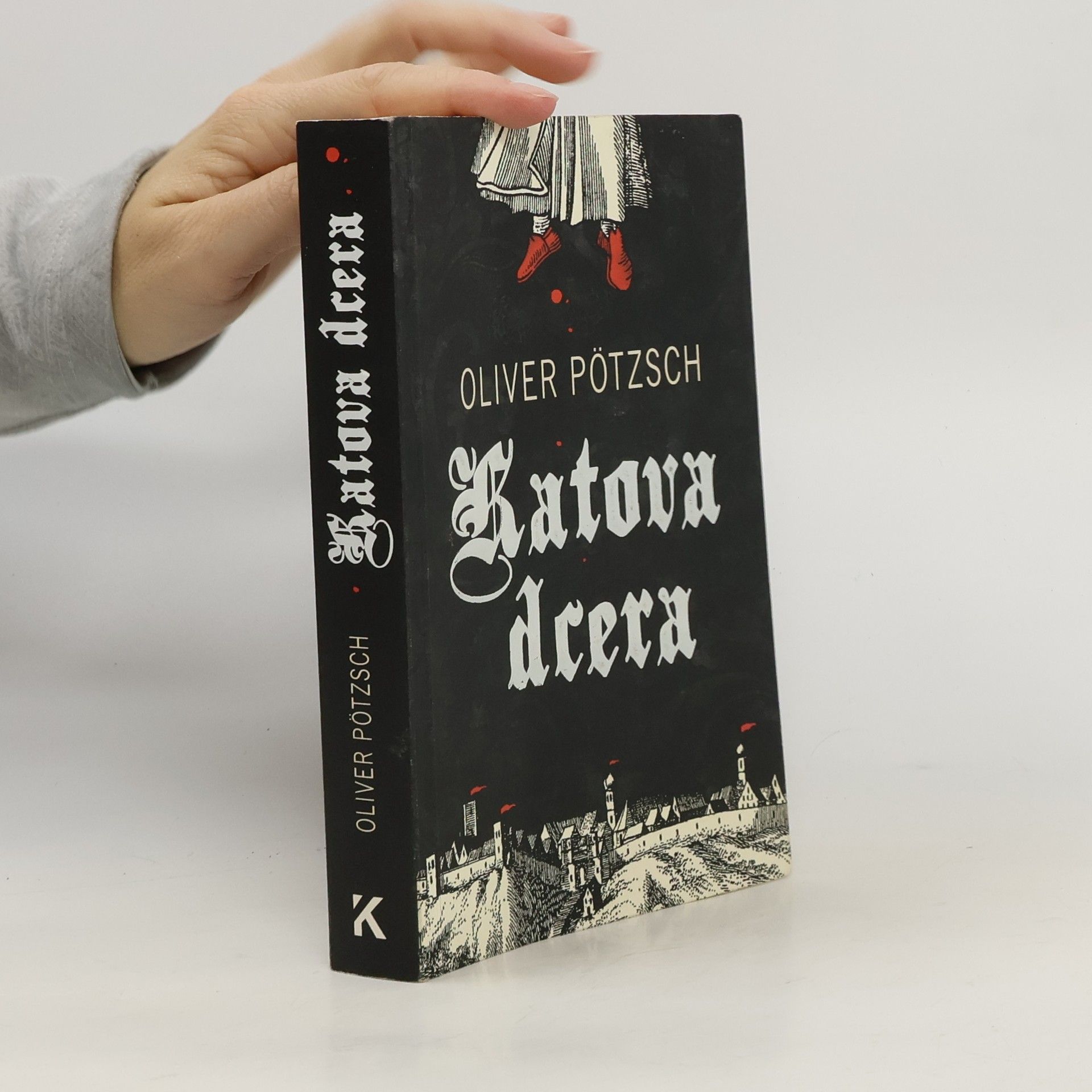 Oliver Pötzsch Katova dcera