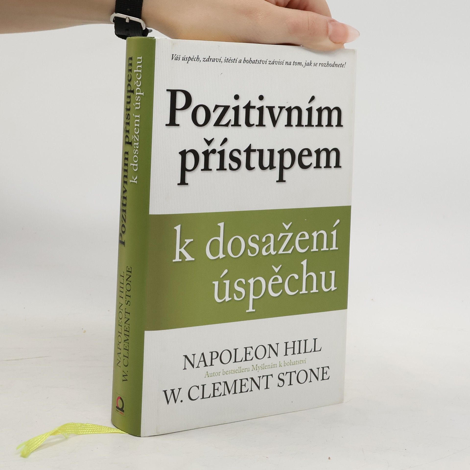 Napoleon Hill Pozitivním přístupem k dosažení úspěchu