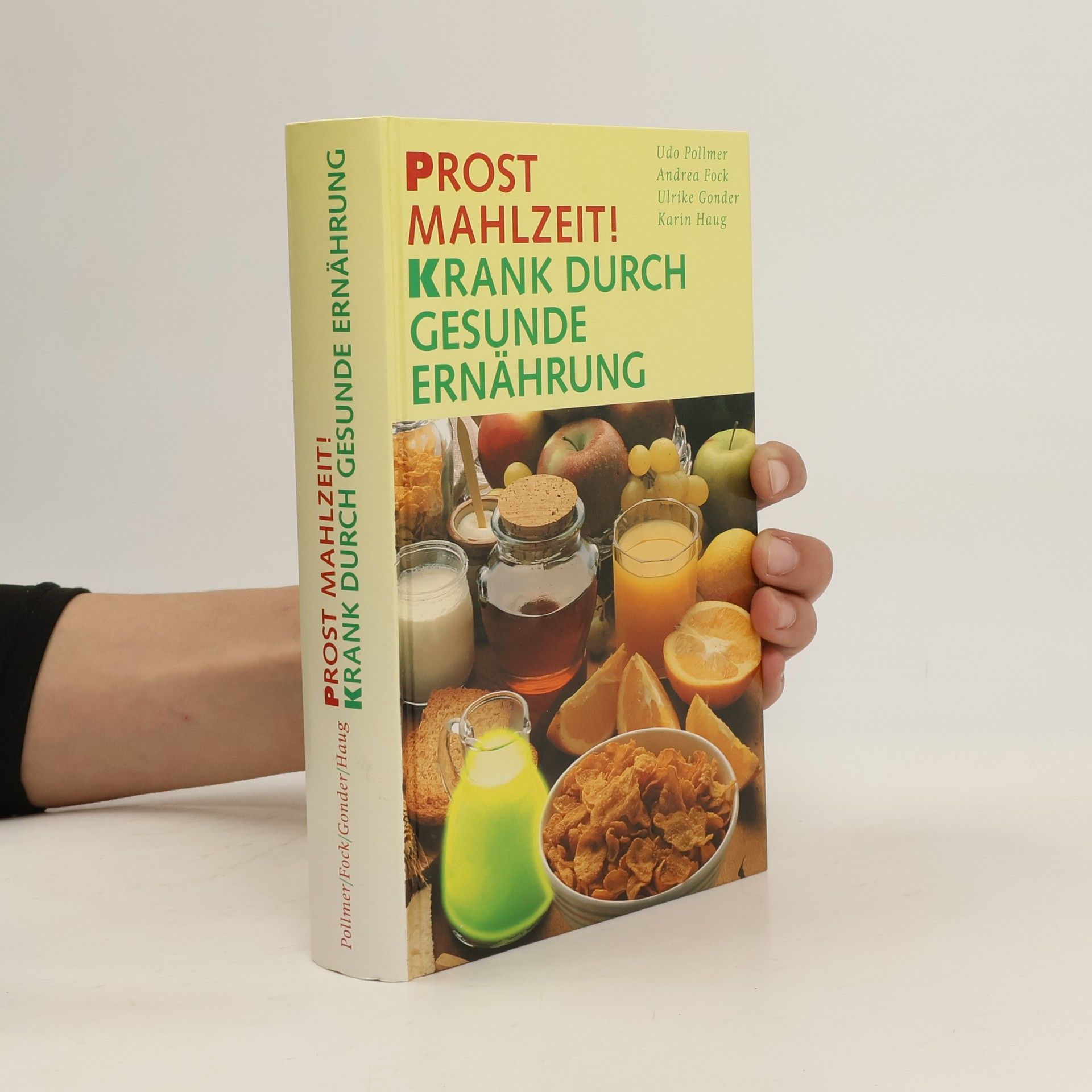 AA.VV. Prost Mahlzeit! Krank durch gesunde Ernährung