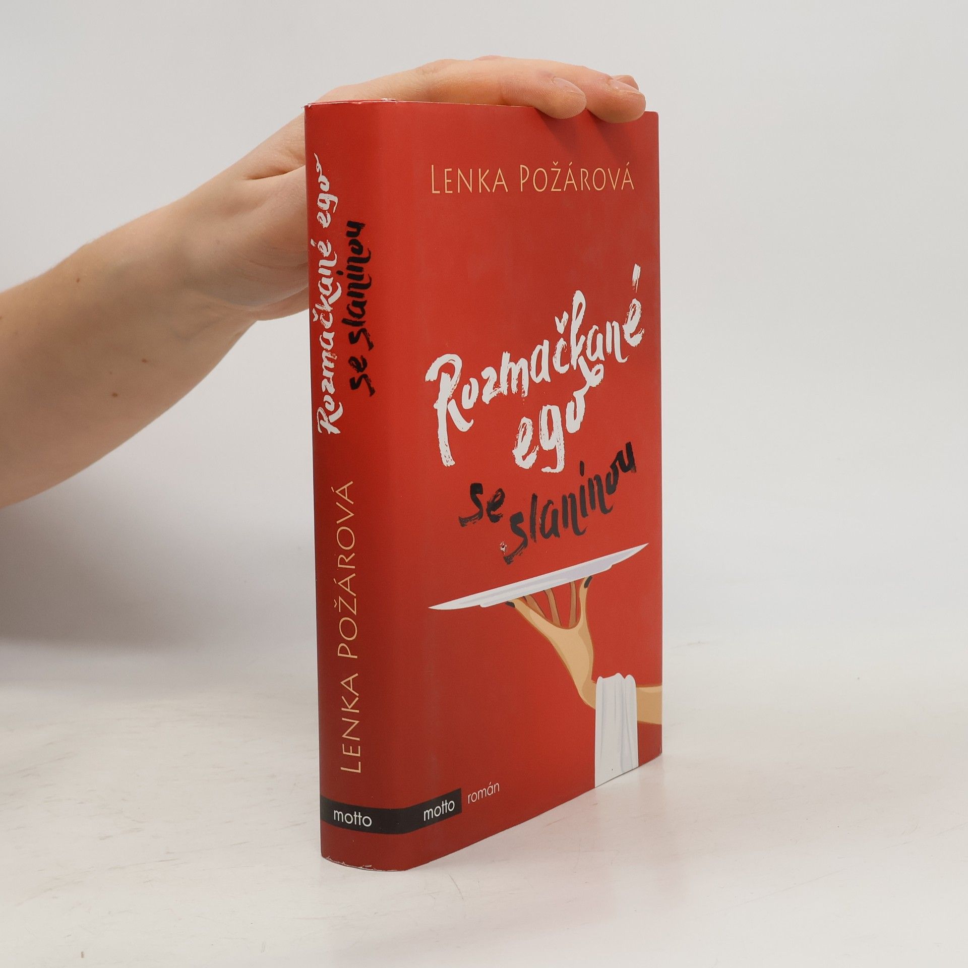 Lenka Požárová Rozmačkané ego se slaninou