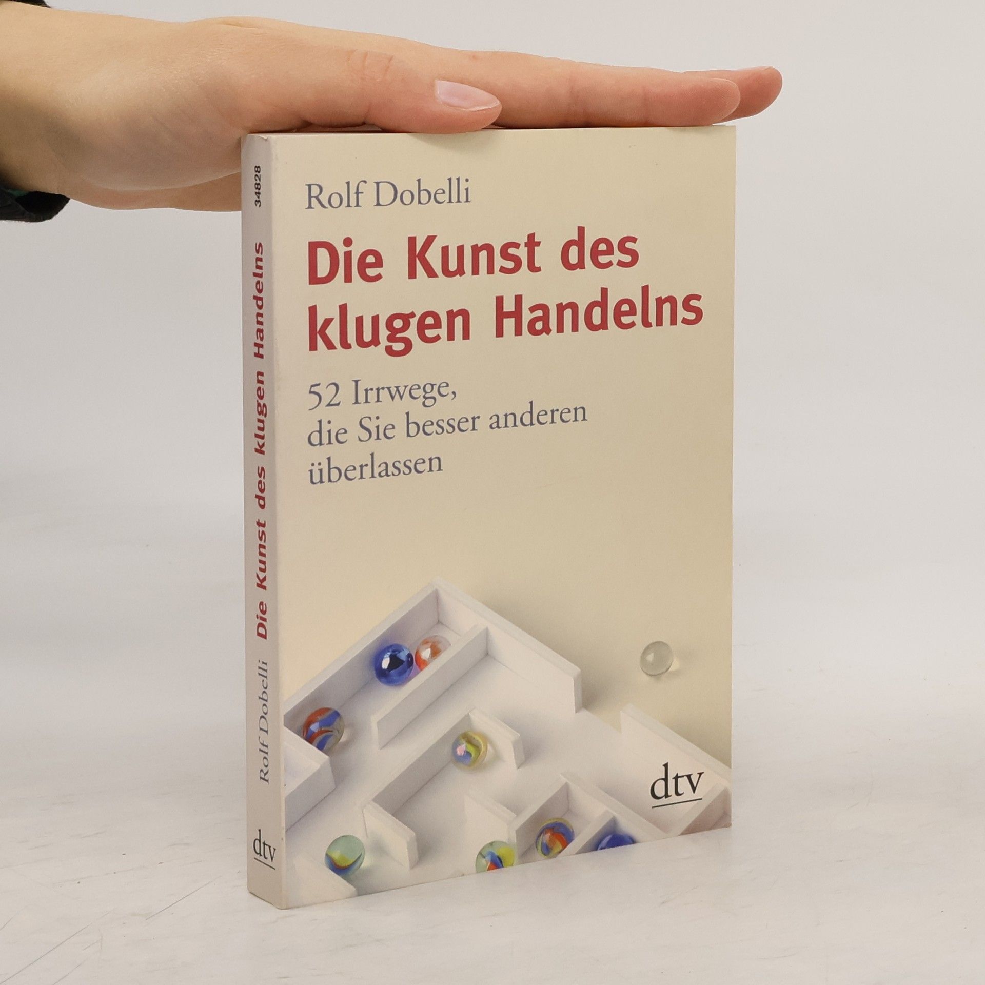 Rolf Dobelli Die Kunst des klugen Handelns