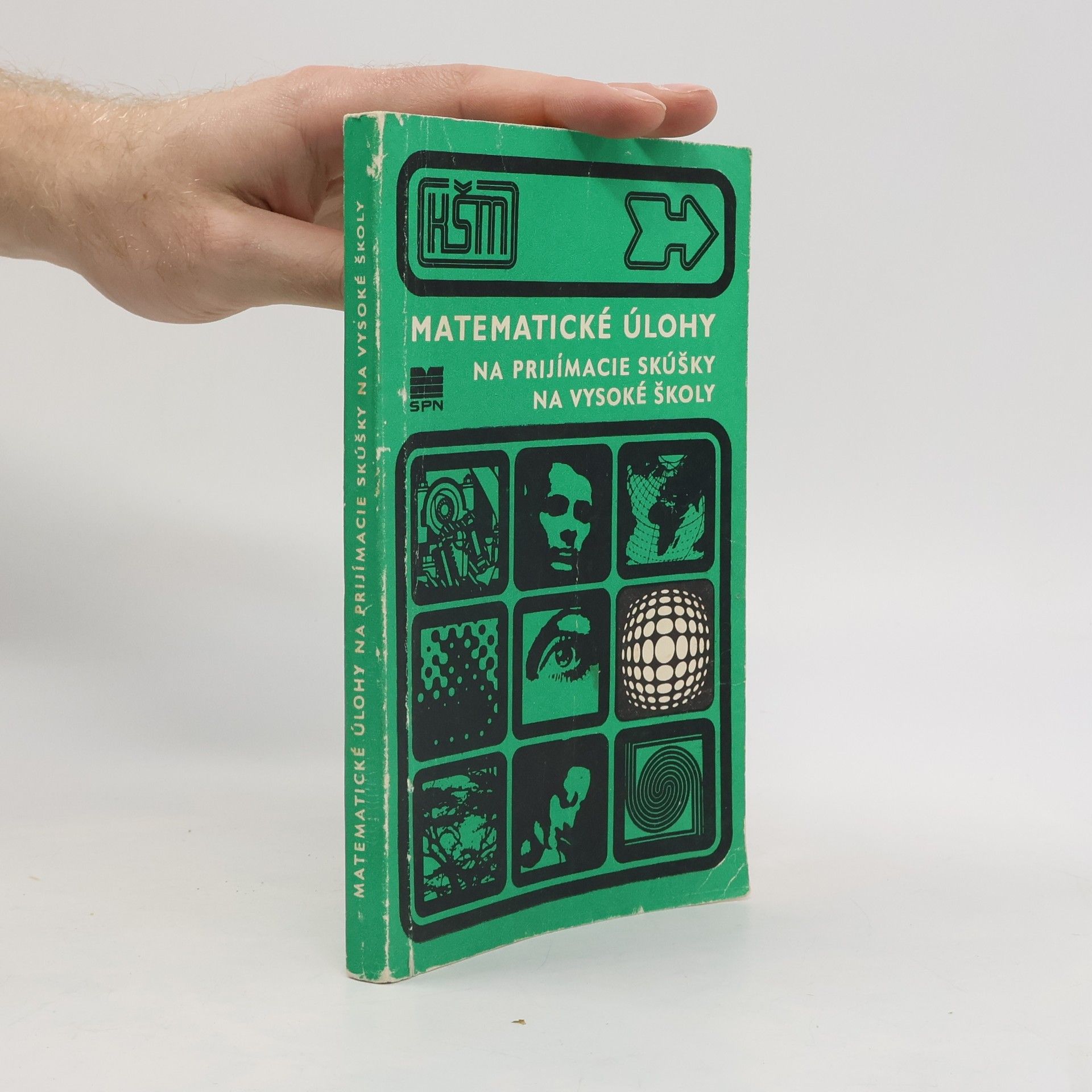 Various authors Matematické úlohy na prijímacie skúšky na vysoké školy