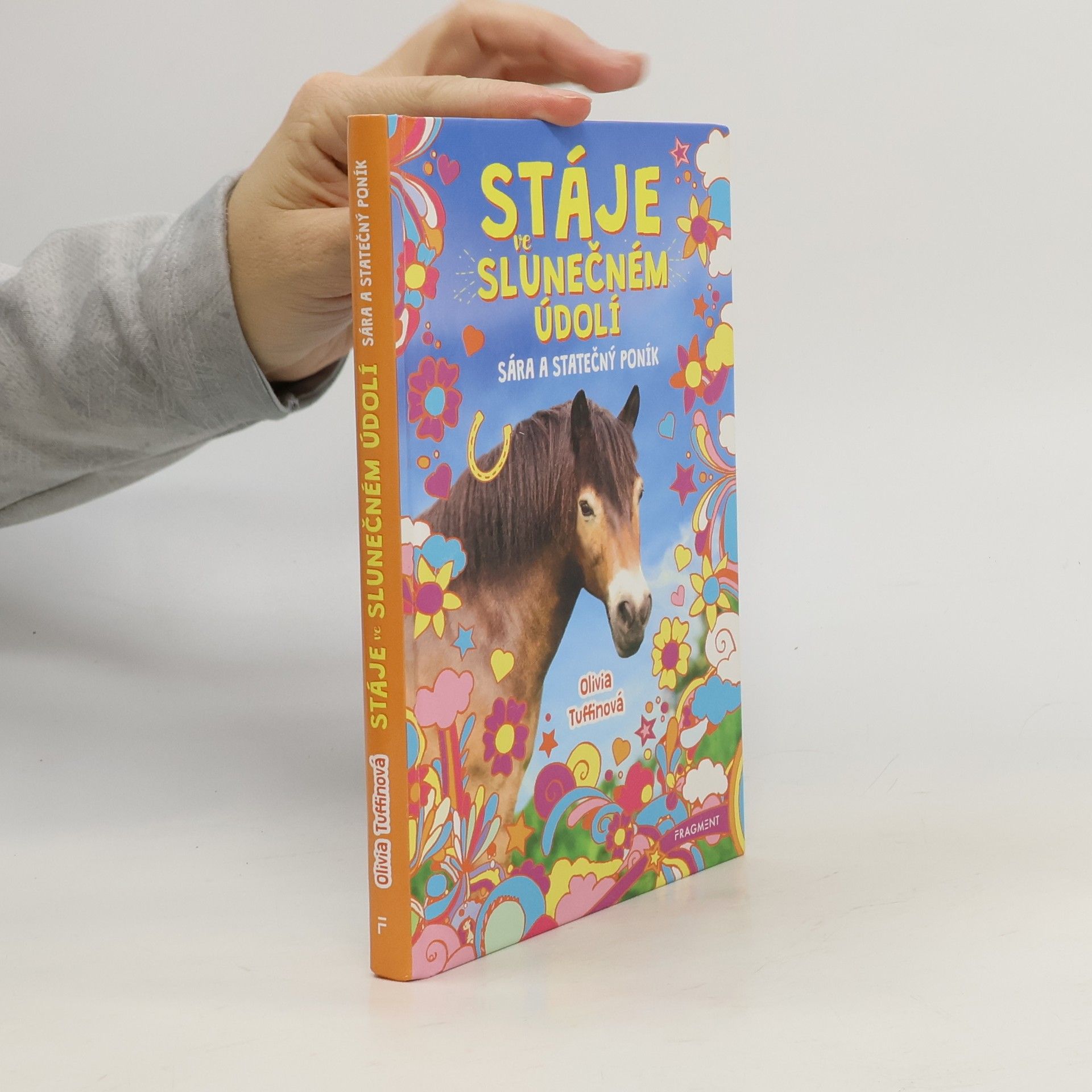 Olivia Tuffin Stáje ve Slunečném údolí: Sára a statečný poník