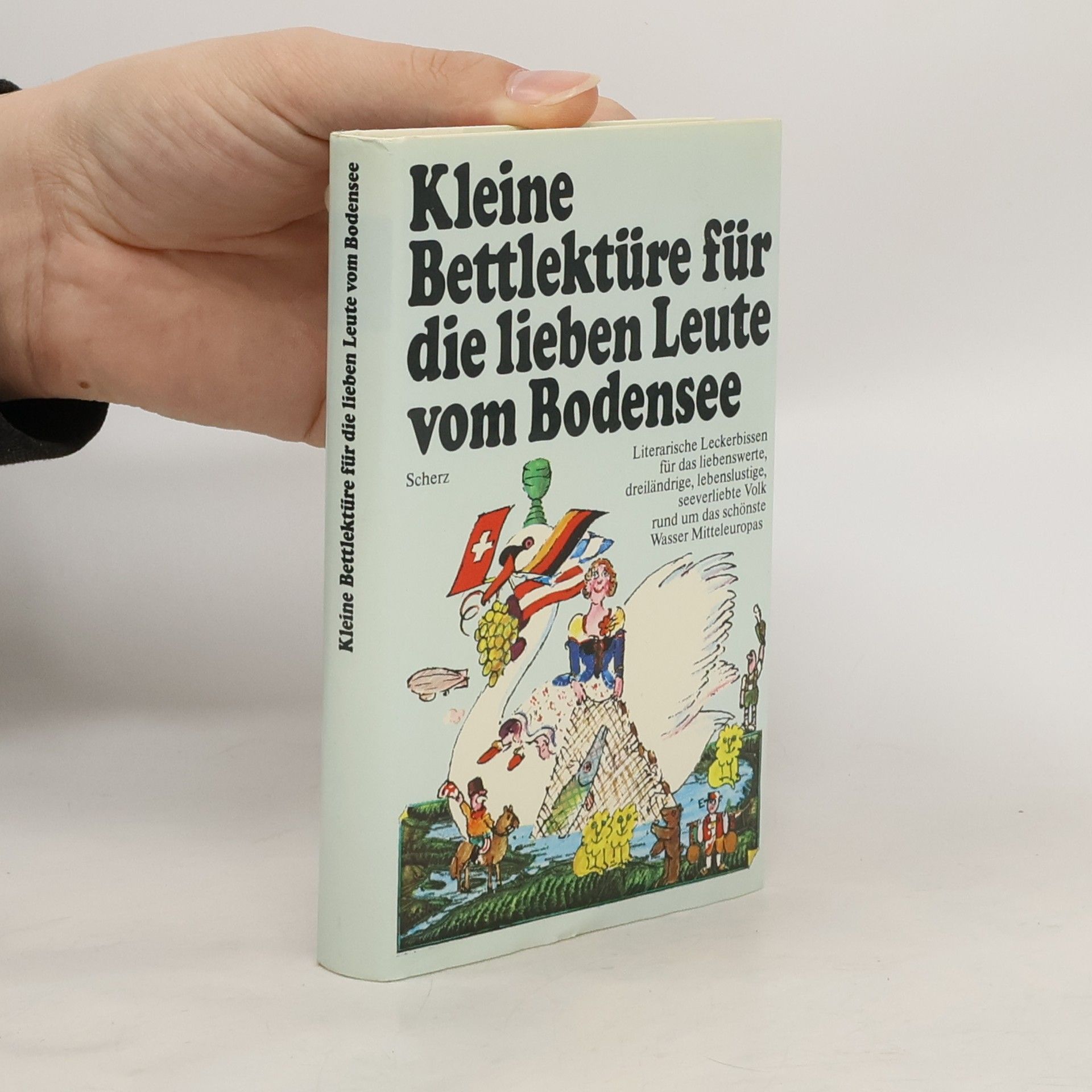 Katharina Steiner Kleine Bettlektüre für die lieben Leute vom Bodensee