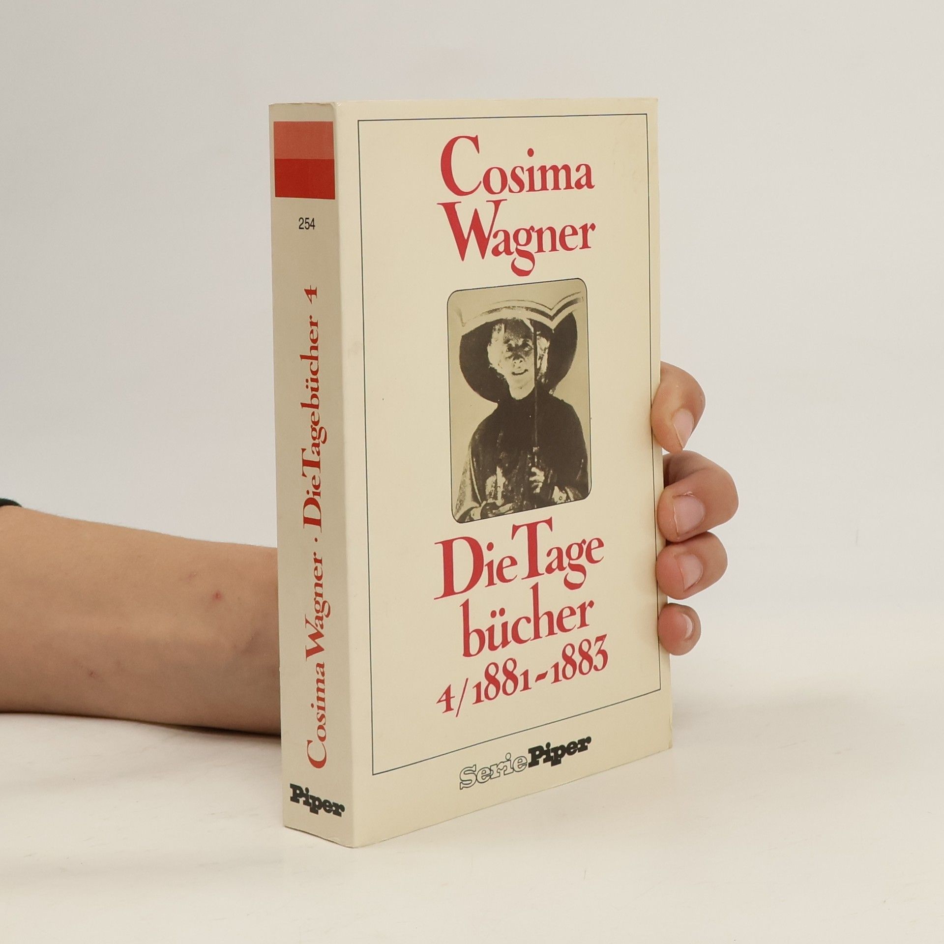 Cosima Wagner Die Tagebücher 4. 1881 - 1883