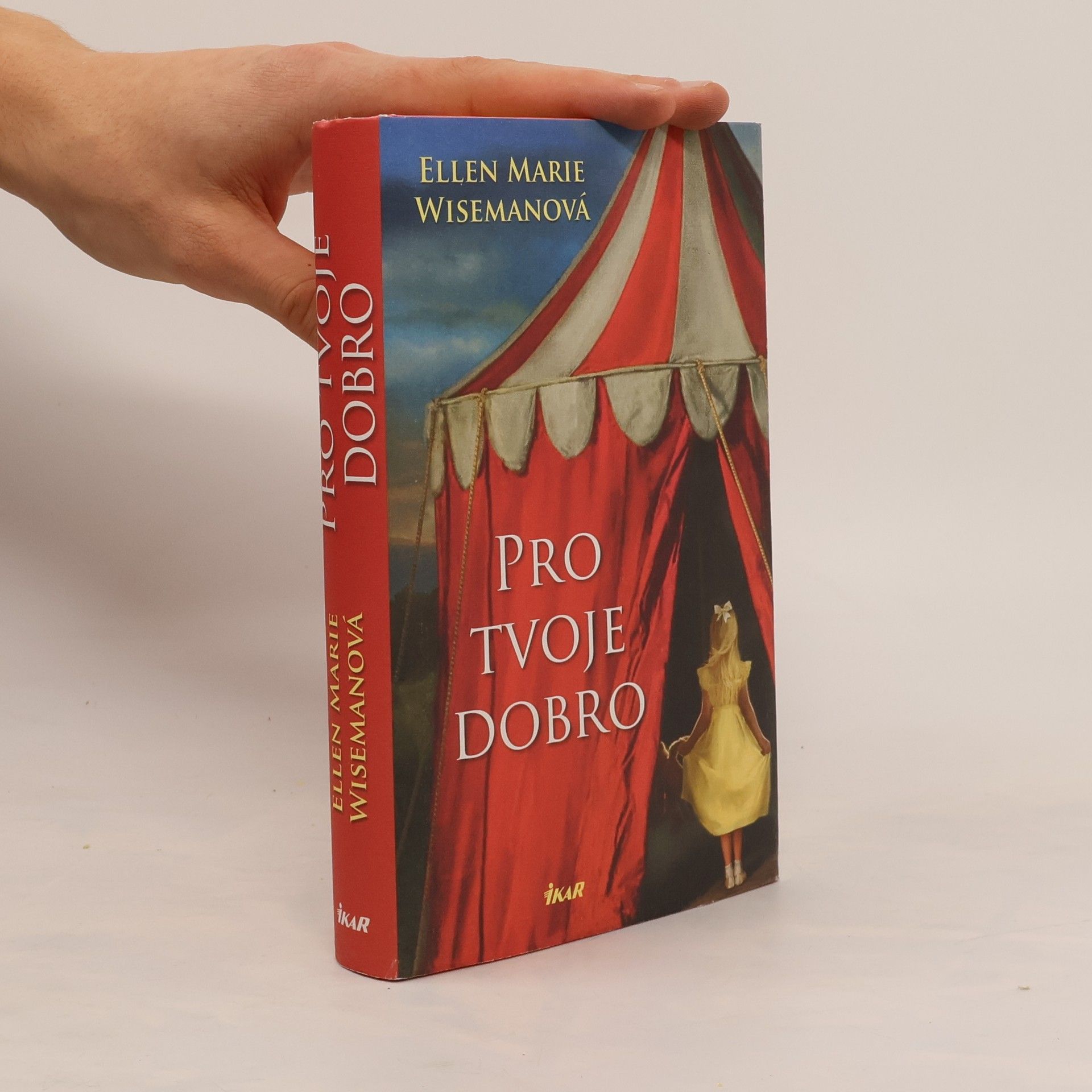 Ellen Marie Wiseman Pro tvoje dobro