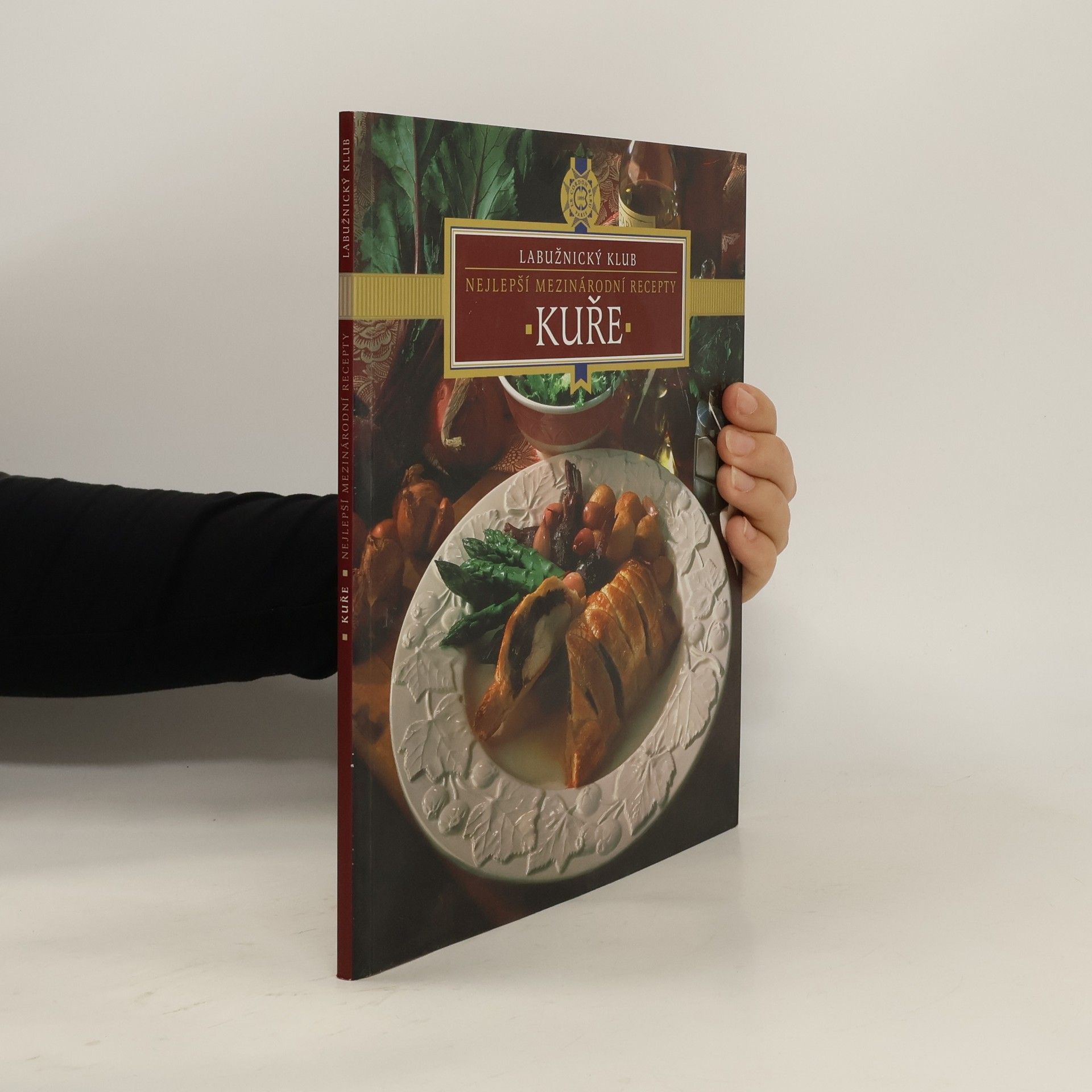 Jana Steinerová Kuře. Nejlepší mezinárodní recepty