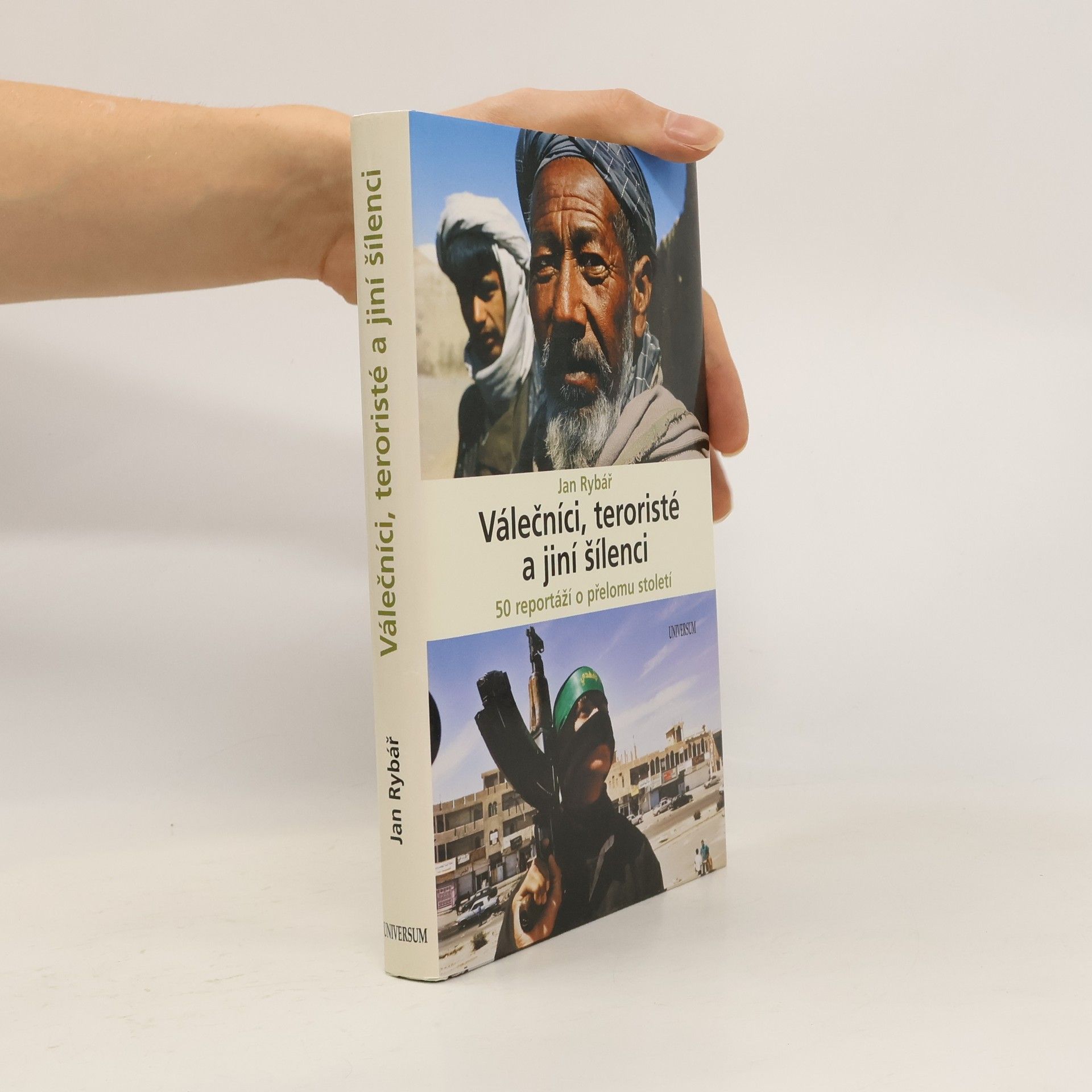 Ján Rybár Válečníci, teroristé a jiní šílenci : 50 reportáží o přelomu století