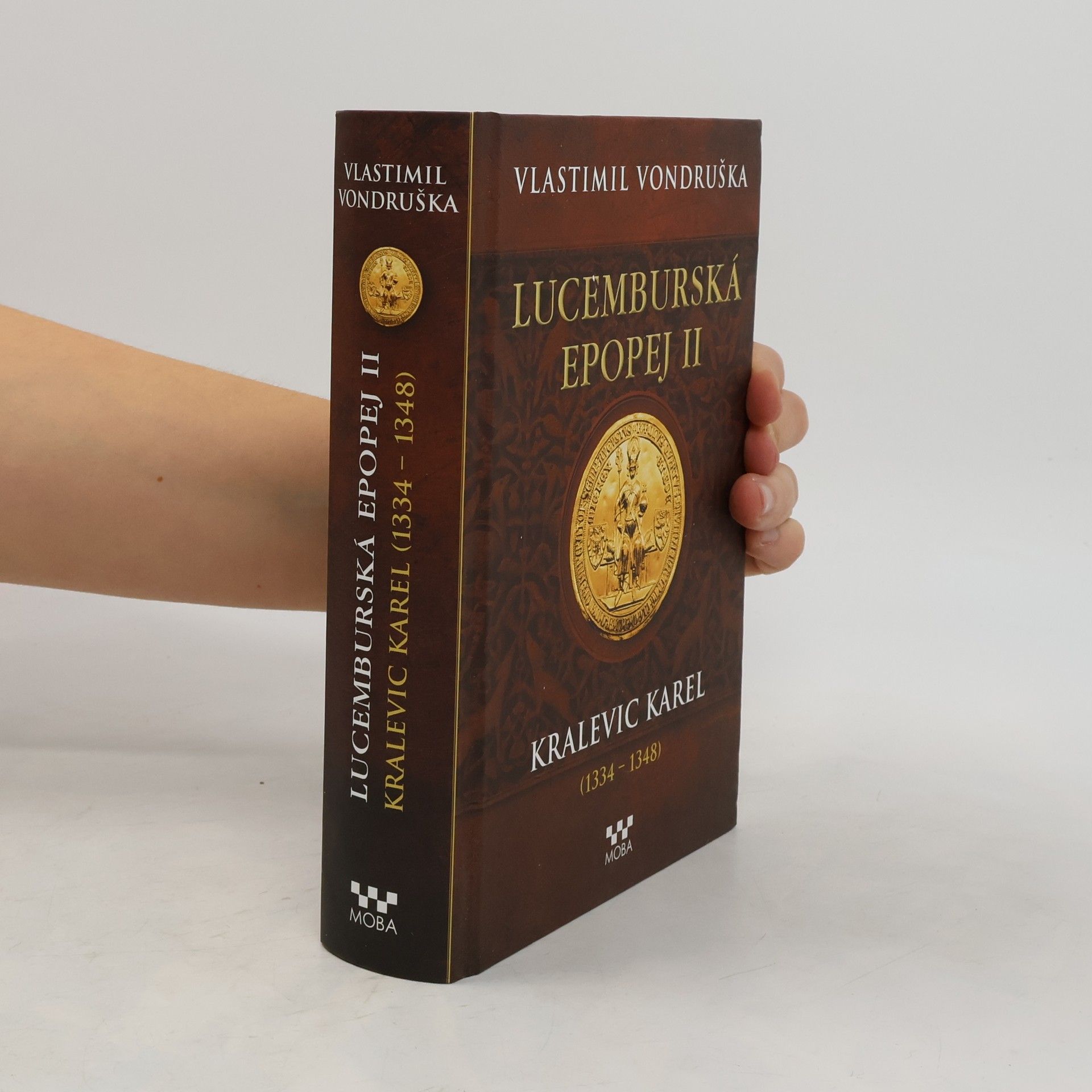 Vlastimil Vondruška Lucemburská epopej II.