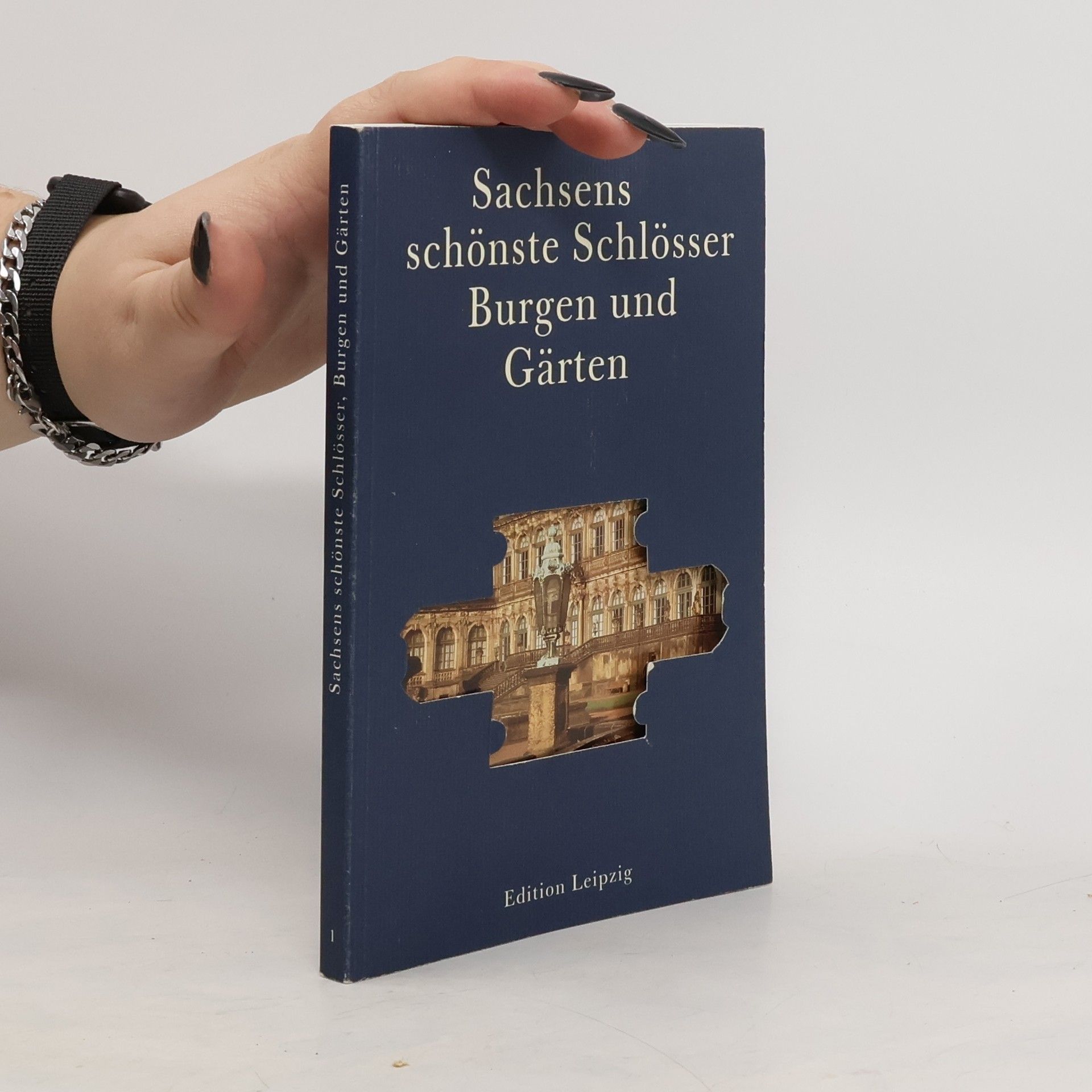 Reinhard Delau Sachsens schönste Schlösser, Burgen und Gärten