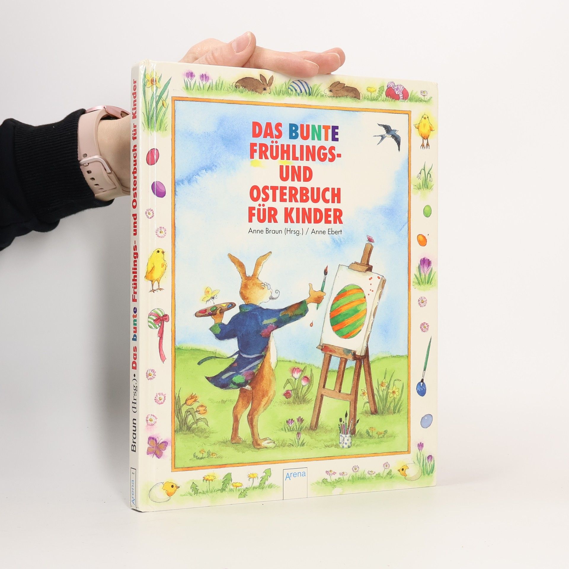 Anne Braun Das grosse Frühlings- und Osterbuch für Kinder