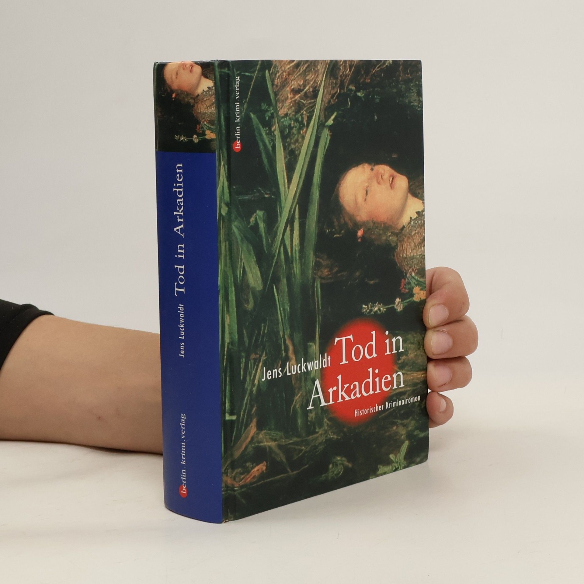Jens Luckwaldt Tod in Arkadien. Historischer Kriminalroman