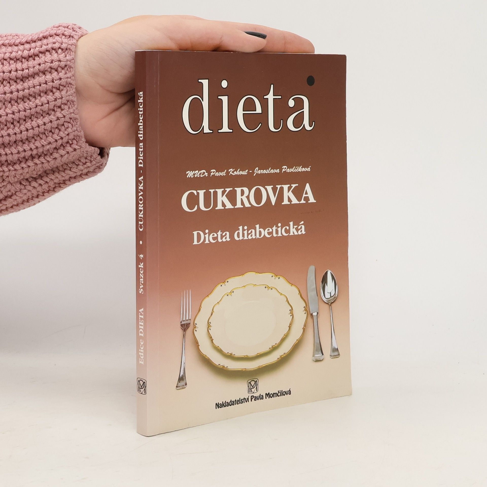 Pavel Kohout Cukrovka. Dieta diabetická