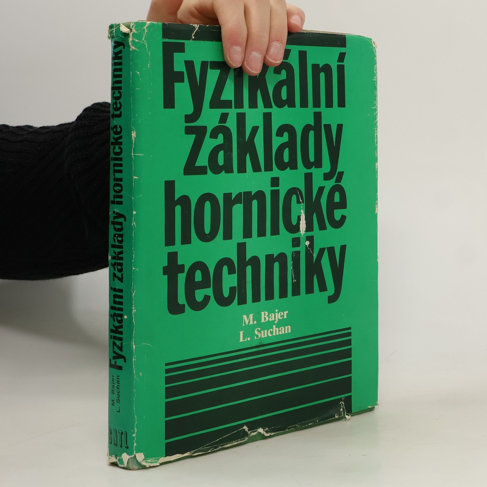 Libor Suchan Fyzikální základy hornické techniky