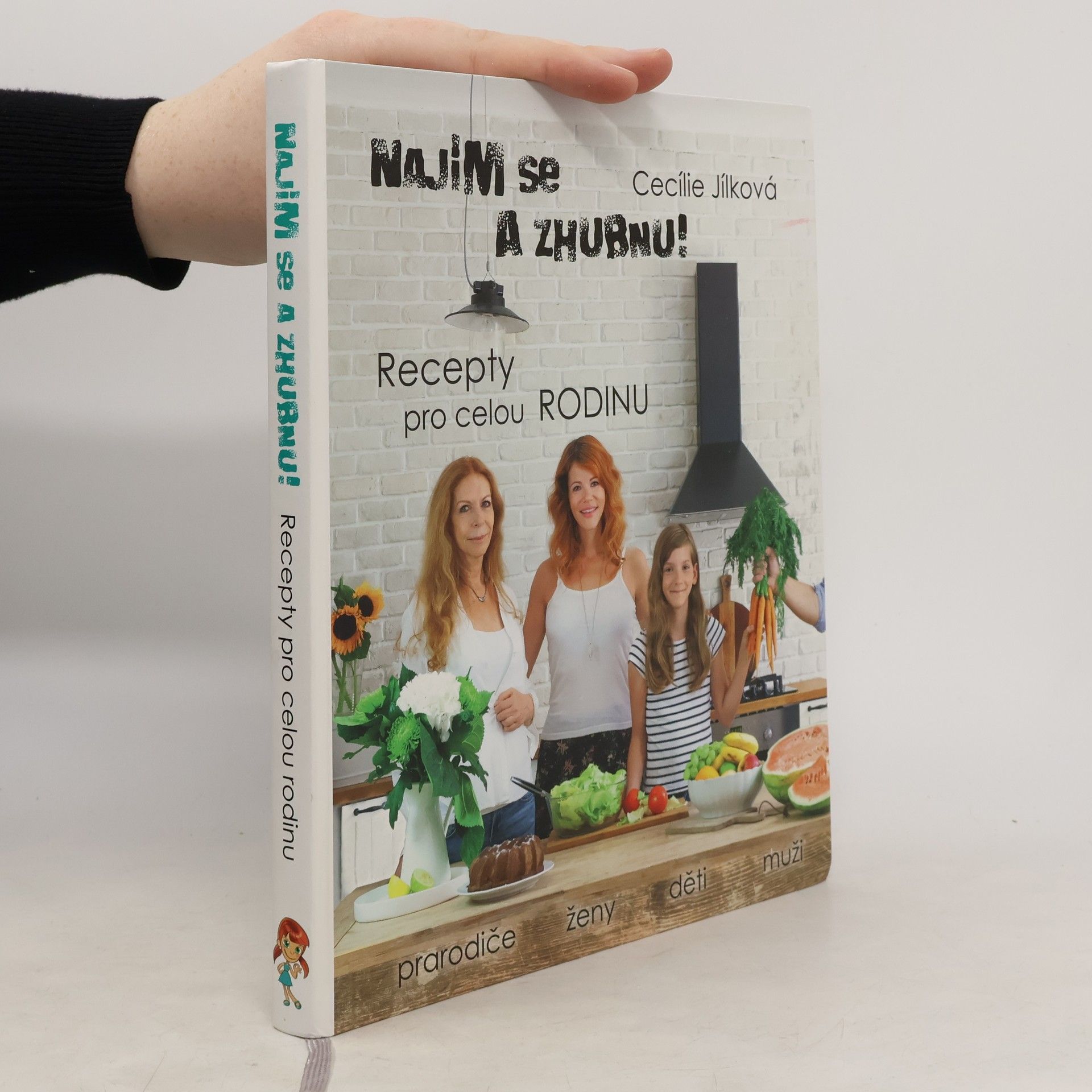 Cecílie Jílková Najím se a zhubnu! - Recepty pro celou rodinu