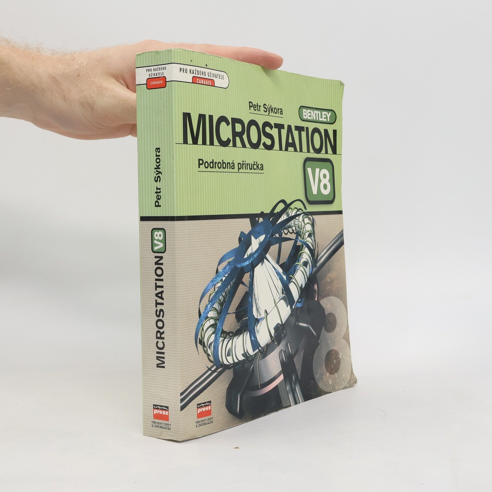 Petr Sýkora MicroStation V8 : podrobná příručka