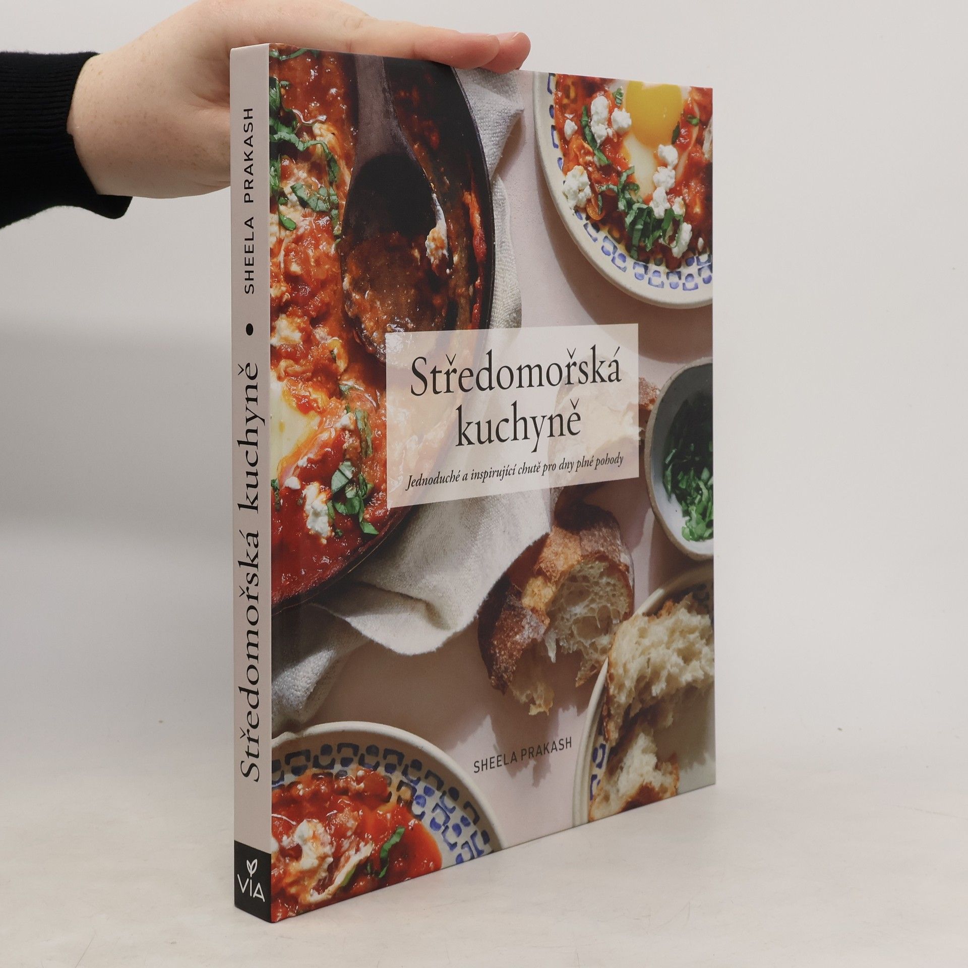 Sheela Prakash Středomořská kuchyně : jednoduché a inspirativní chutě pro dny plné pohody