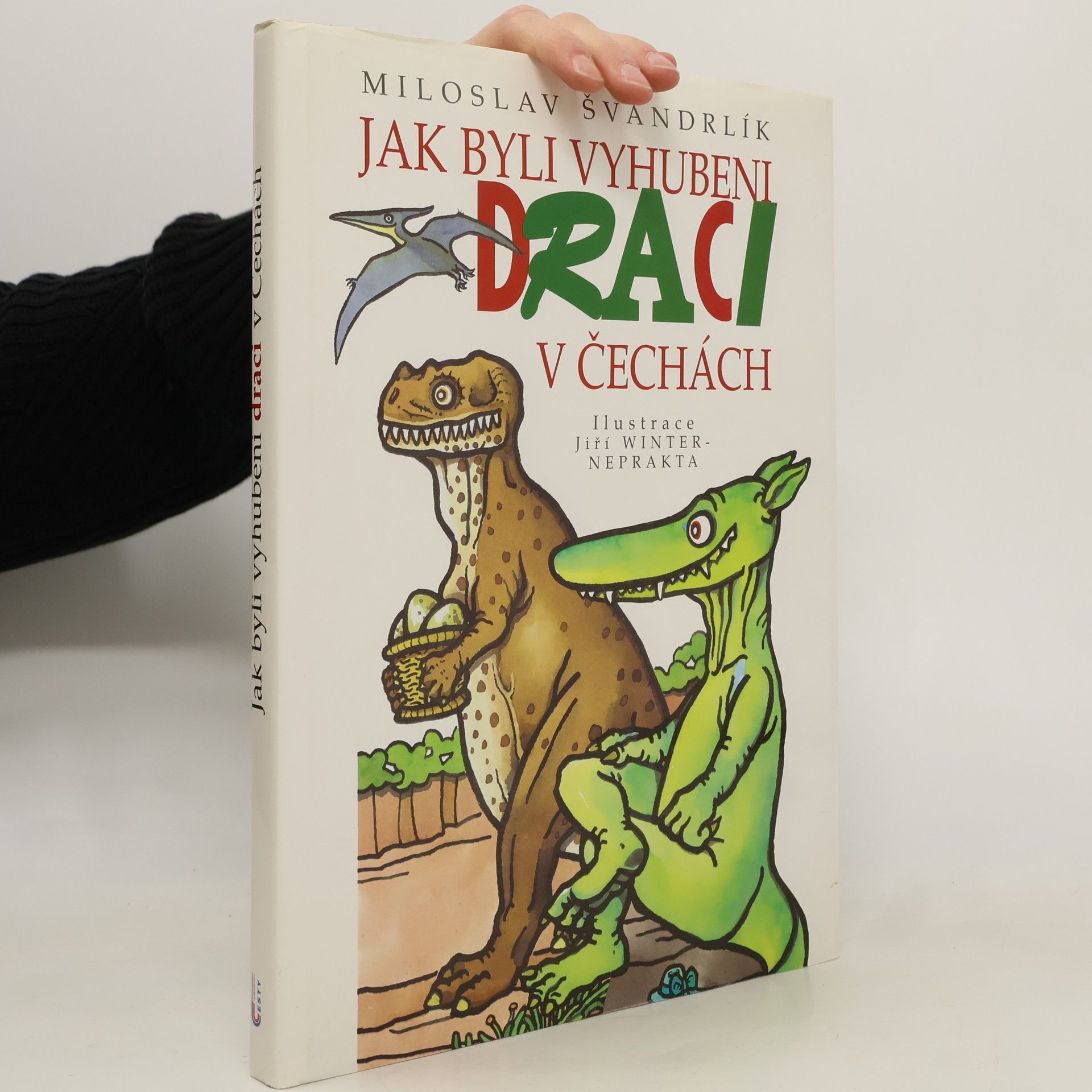 Miloslav Švandrlík Jak byli vyhubeni draci v Čechách