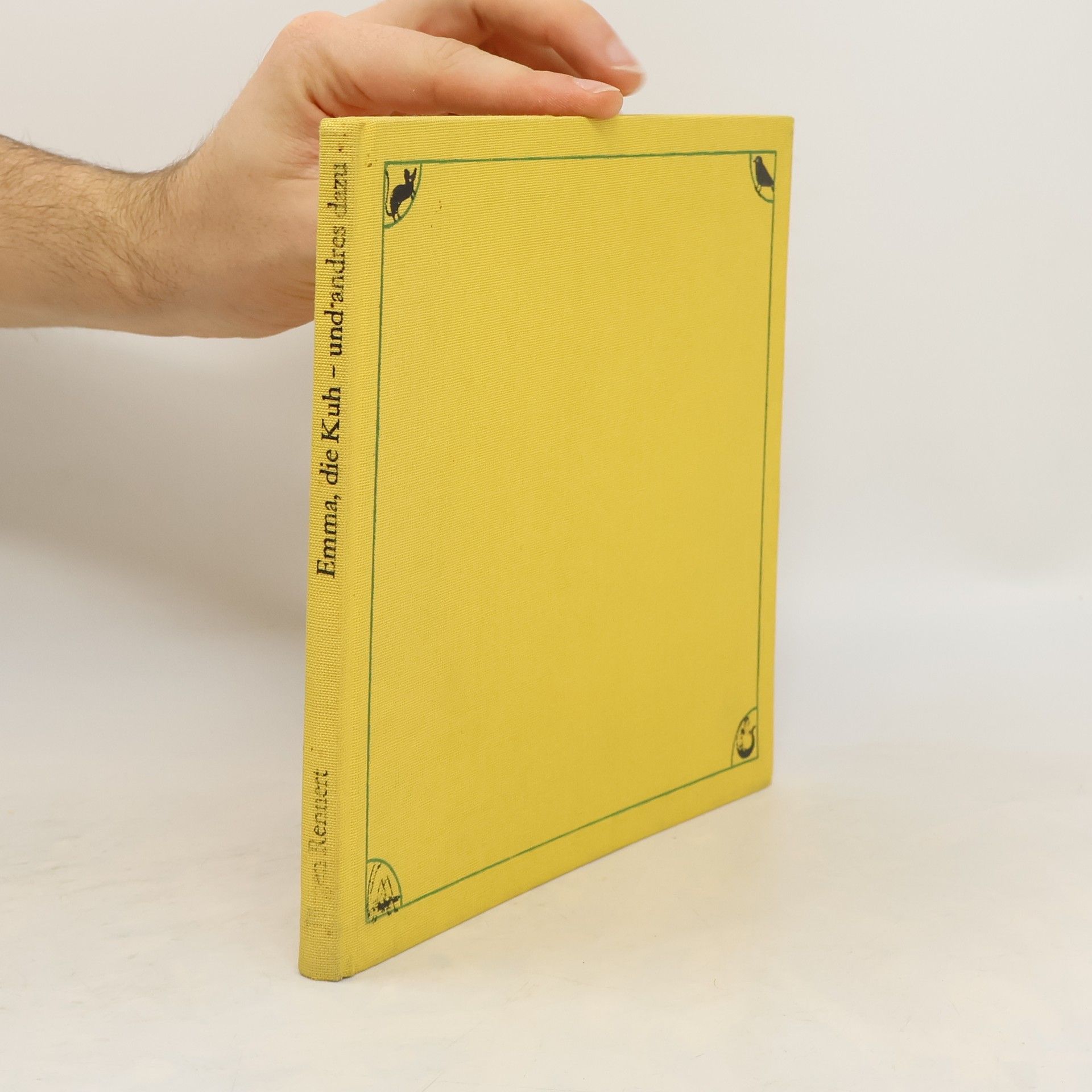 Jürgen Rennert Emma, die Kuh, und andres Dazu