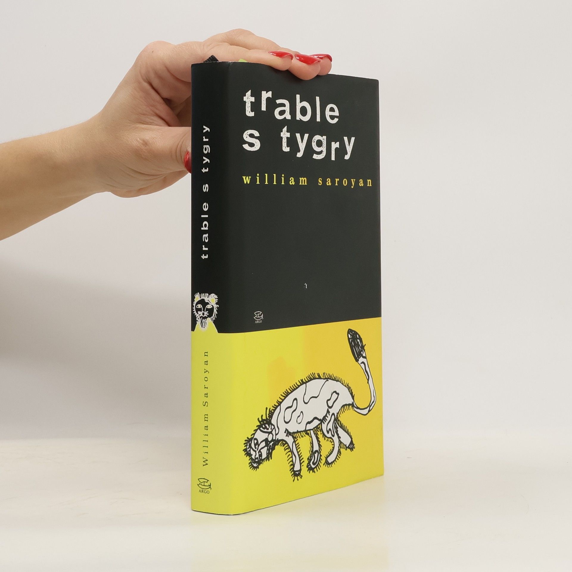 William Saroyan Trable s tygry