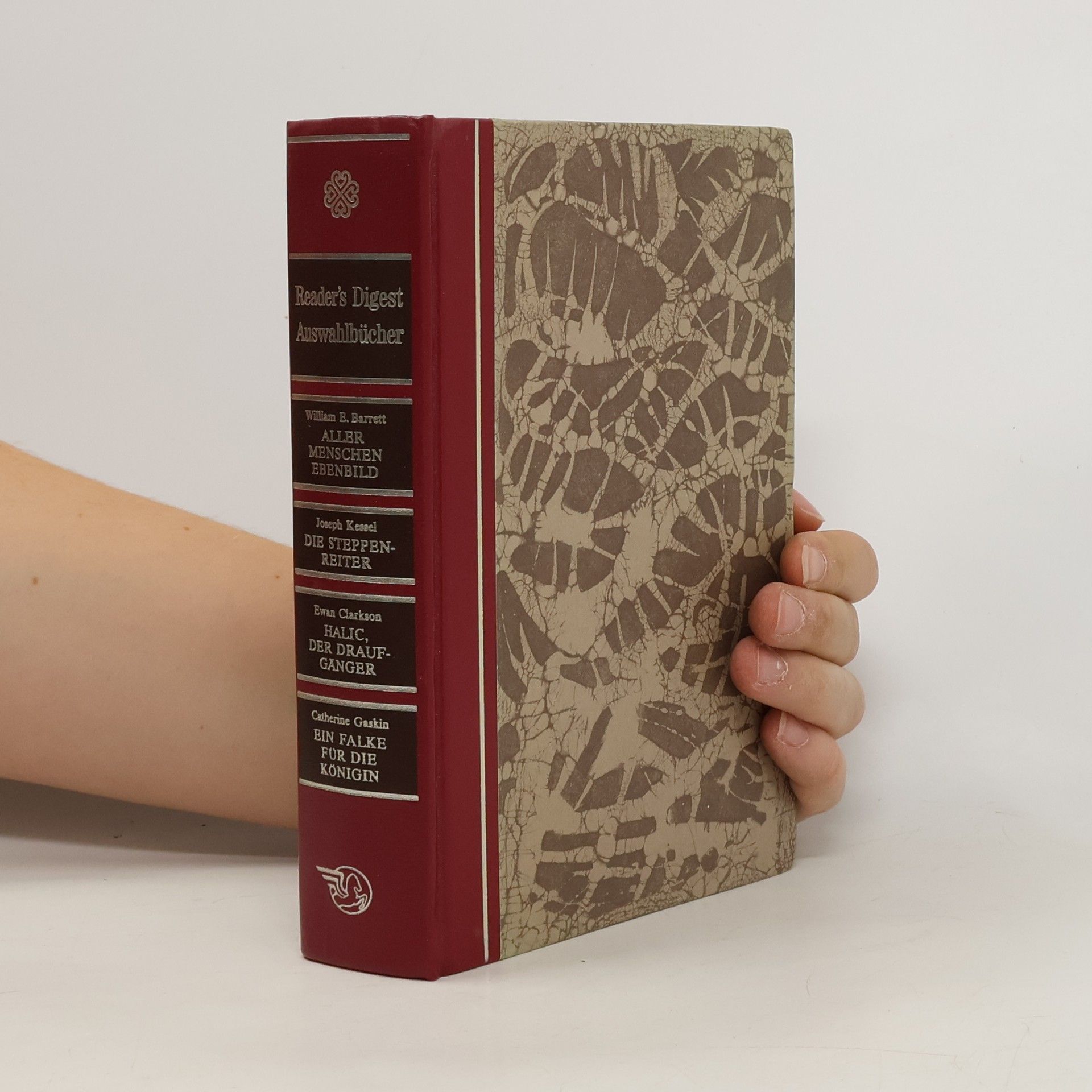 William E. Barrett Reader’s Digest. Aller Menschen Ebenbild. Die Steppenreiter. Halic, der Draufgänger. Ein Falke für die Königin.