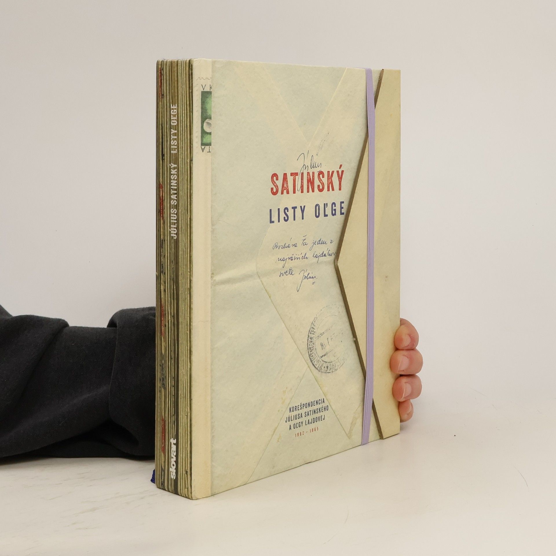 Július Satinský Listy Oľge : korešpondencia Júliusa Satinského a Oľgy Lajdovej, 1962-1965