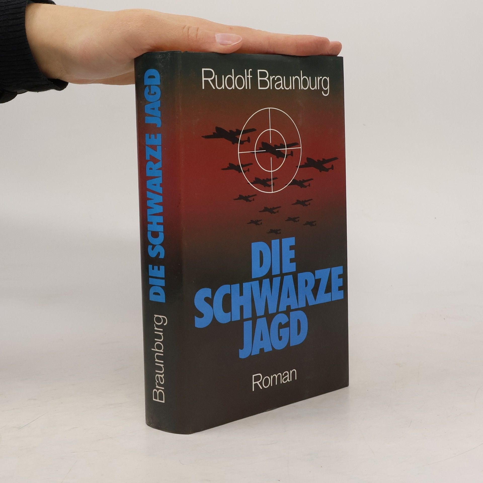 Rudolf Braunburg Die schwarze Jagd