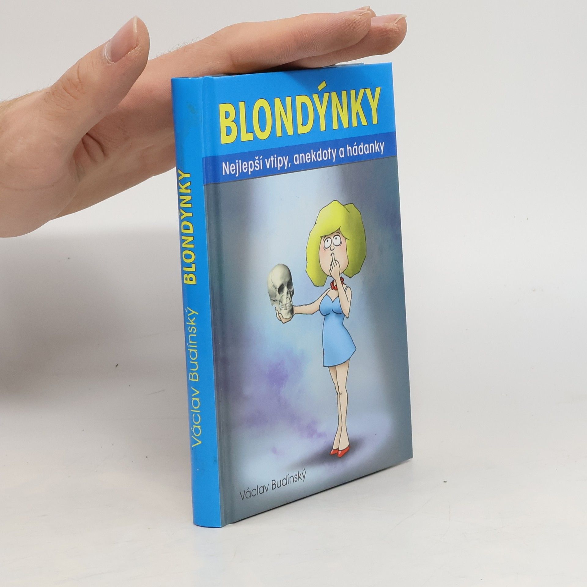 Václav Budinský Blondýnky: Nejlepší vtipy, anekdoty a hádanky