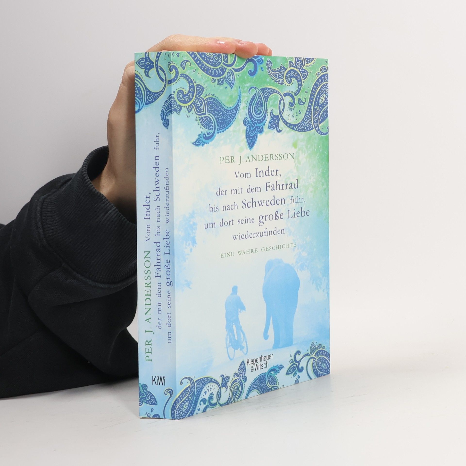 Per J. Andersson Vom Inder, der mit Fahrrad bis nach Schweden fuhr, um dort seine große Liebe wiederzufinden