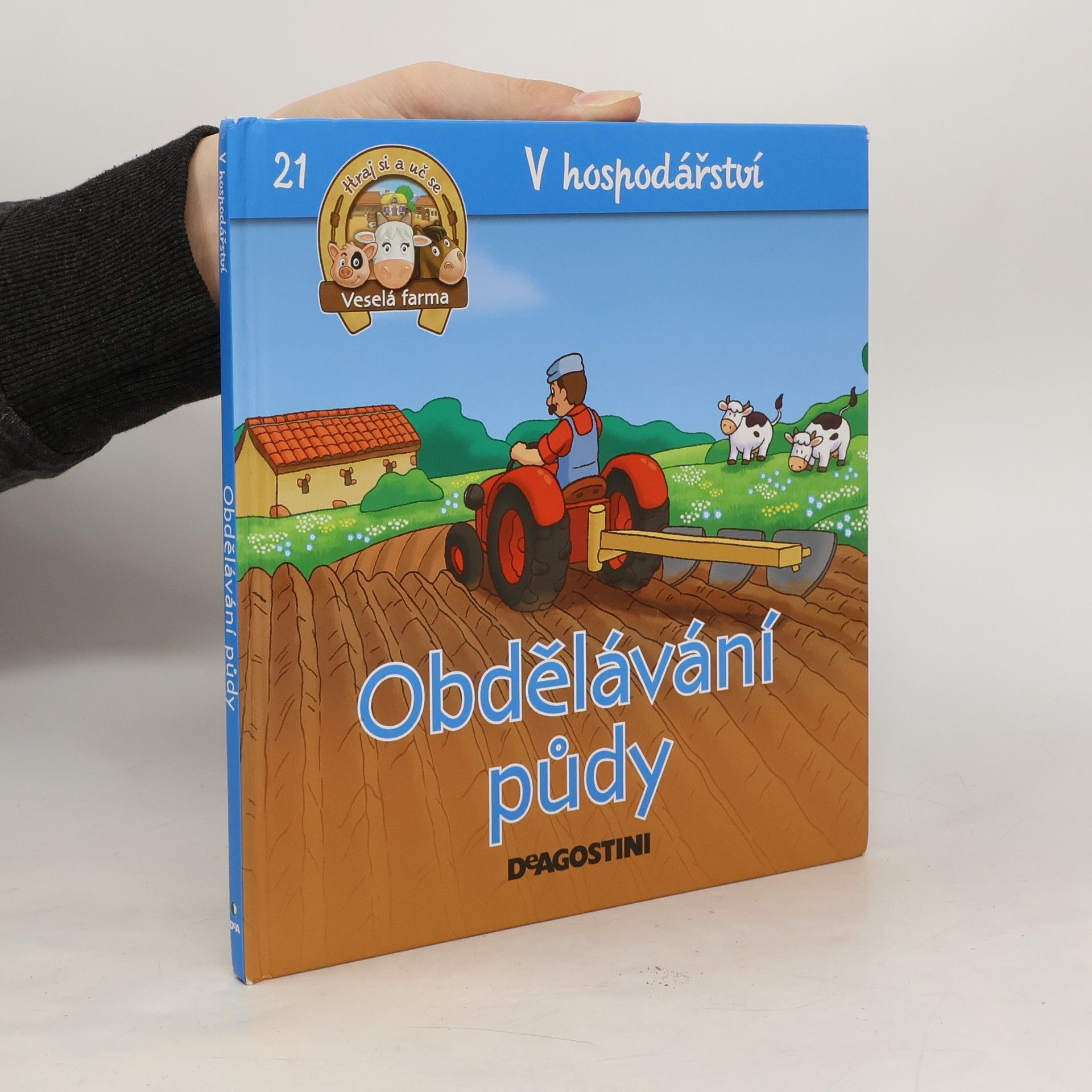 Collectif d'auteurs V hospodářství 21. Obdělávání půdy