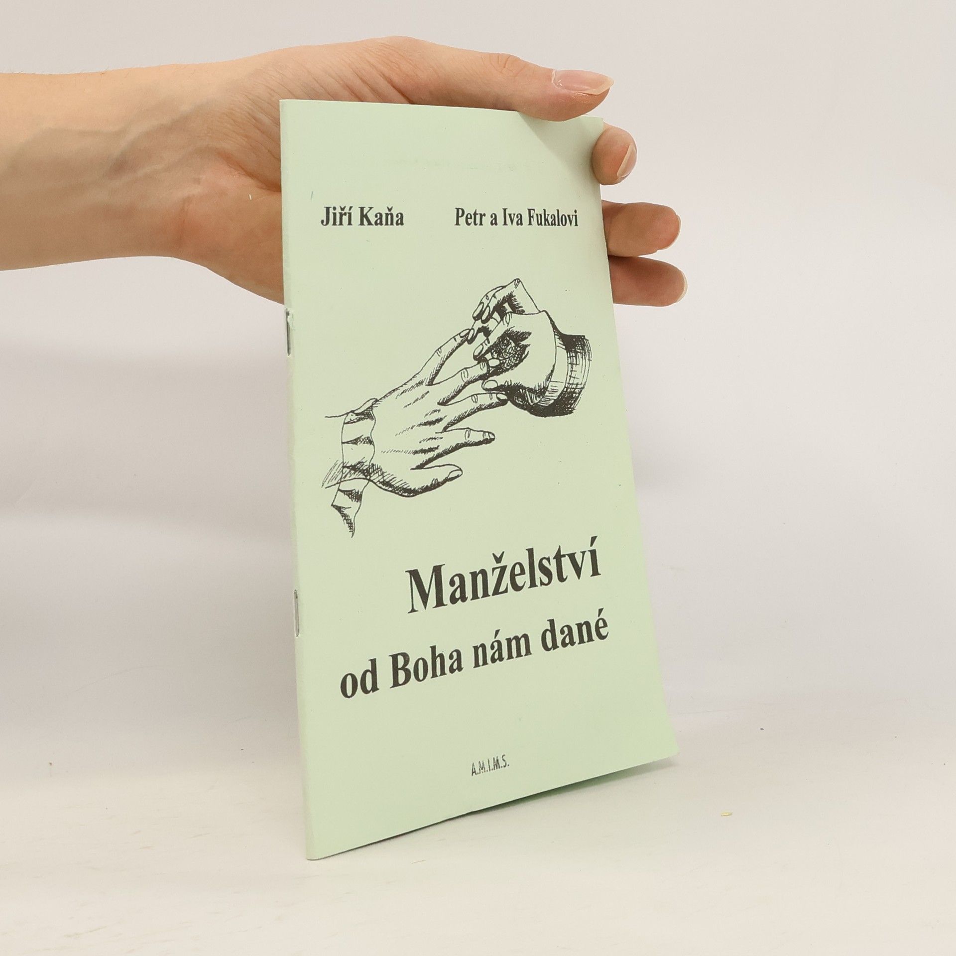 Jiří Kaňa Manželství od Boha nám dané