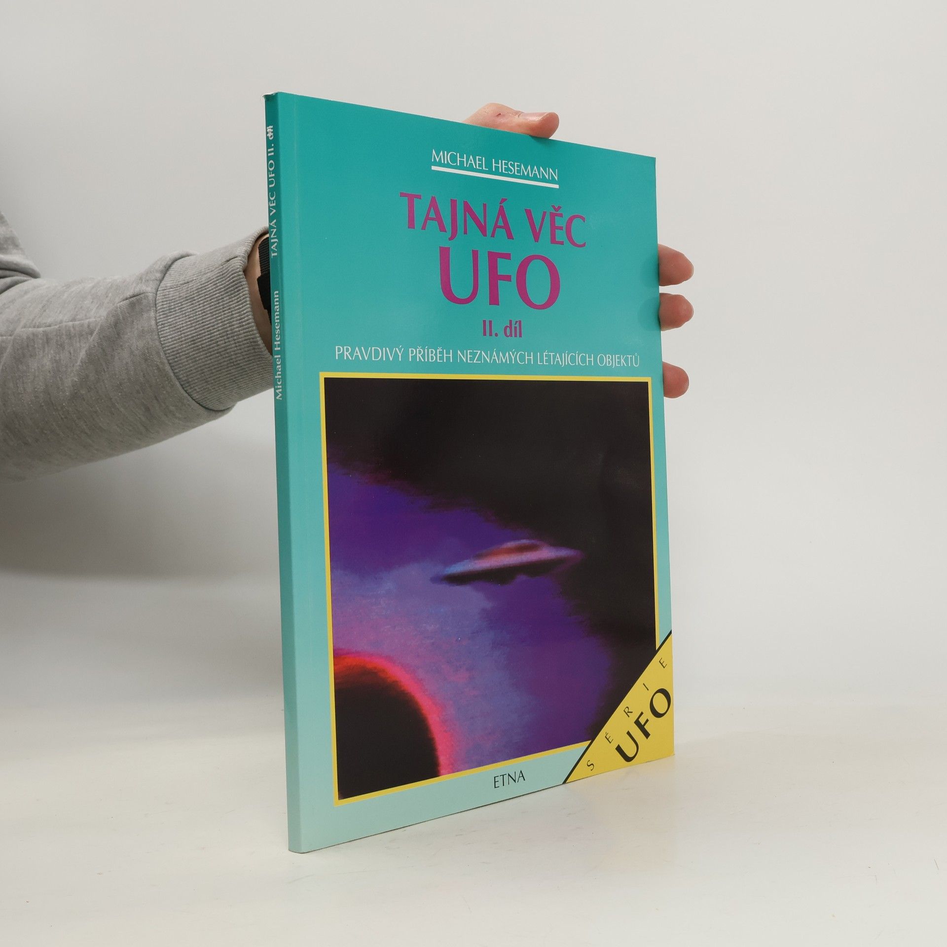 Tajná věc UFO II. díl. Pravdivý příběh neznámých létajících objektů