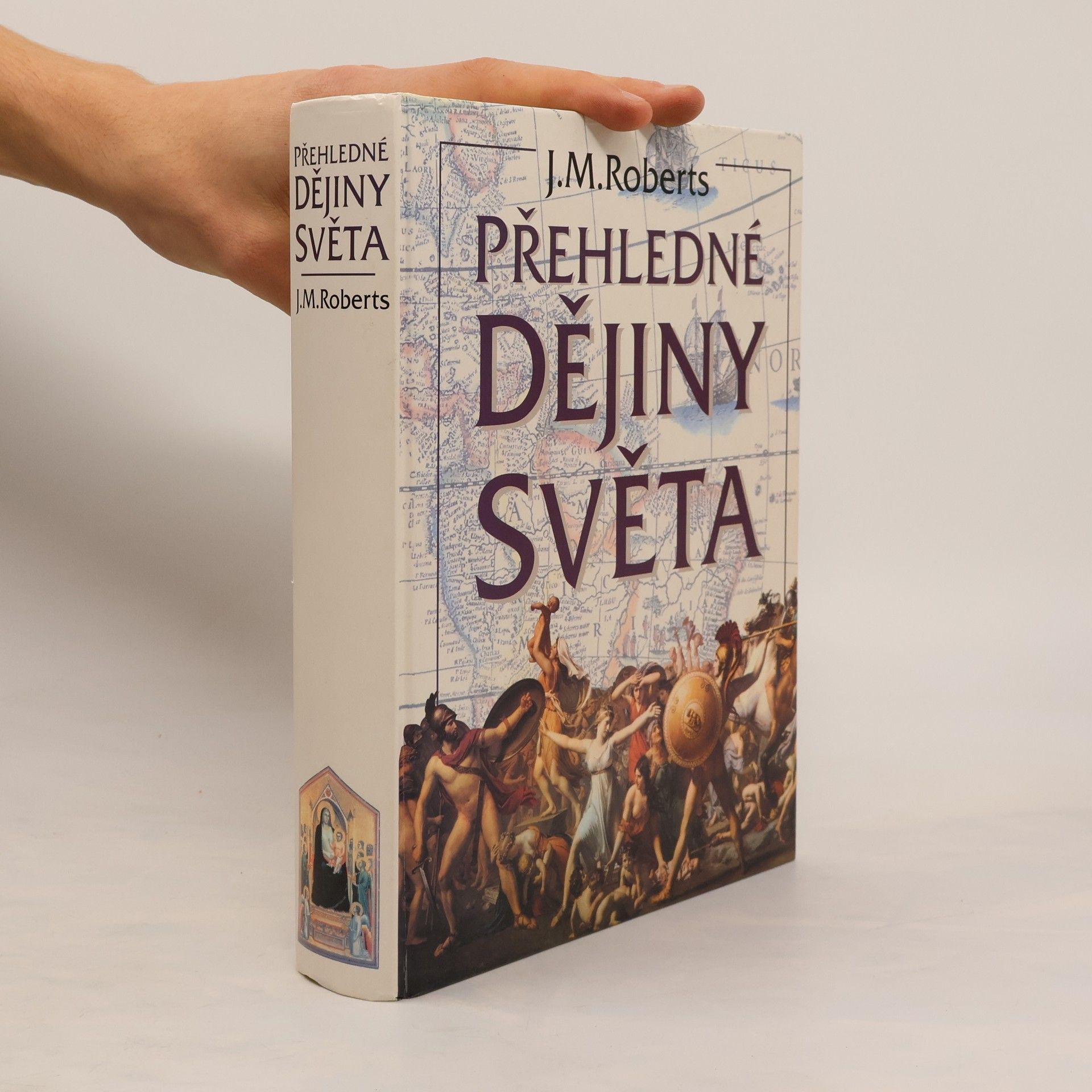 J. M. Roberts Přehledné dějiny světa