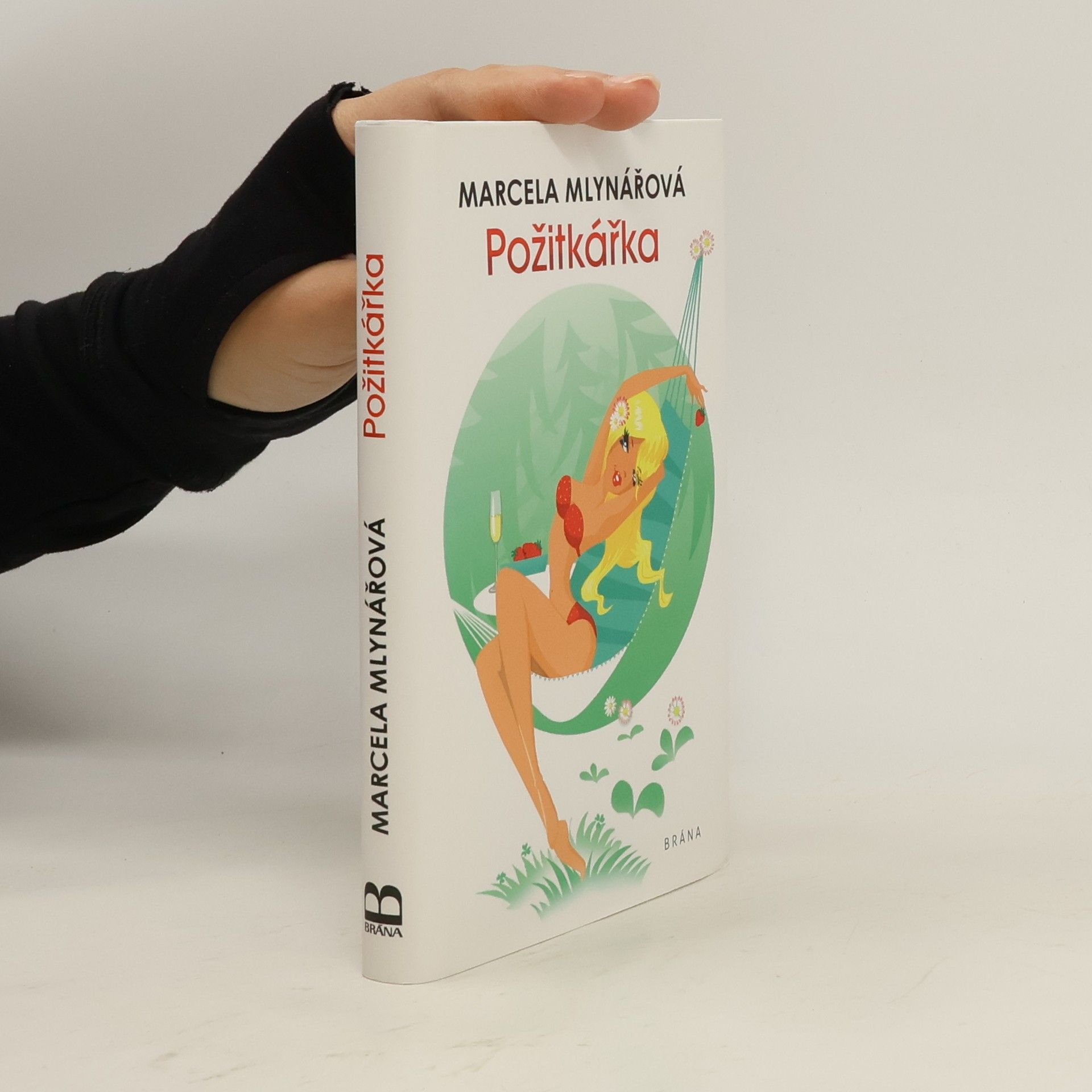 Marcela Mlynářová Požitkářka