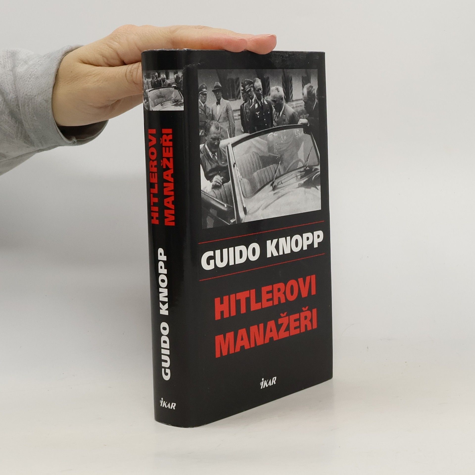 Guido Knopp Hitlerovi manažeři