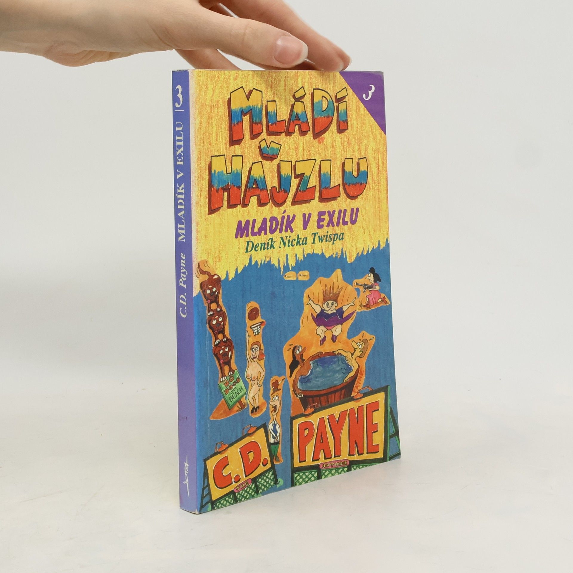 C. D. Payne Mládí v hajzlu 3. Mladík v exilu